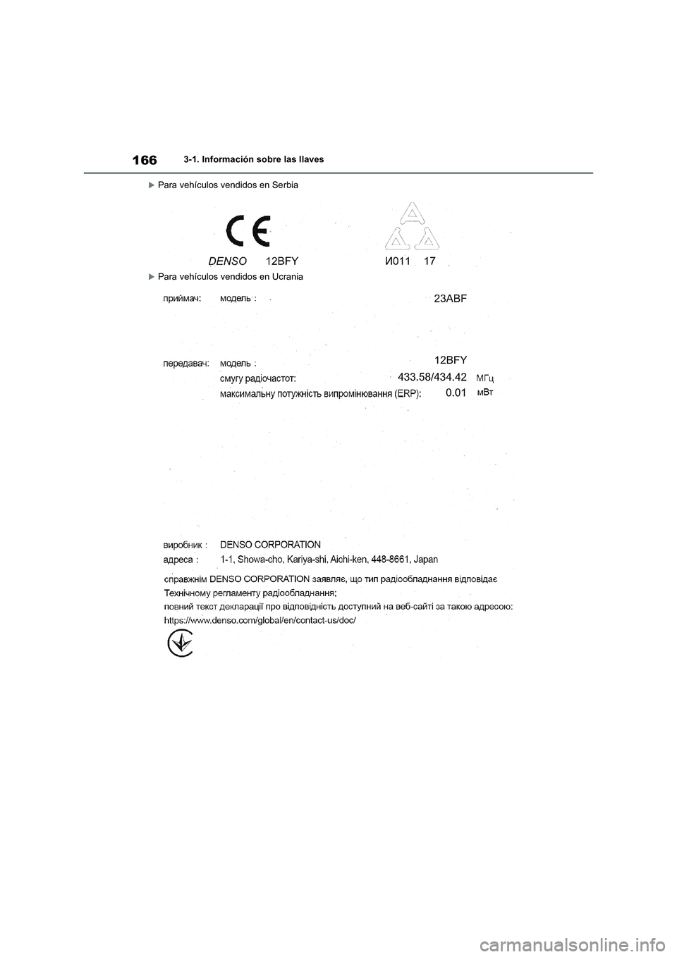 TOYOTA RAV4 2021  Manual del propietario (in Spanish) 1663-1. Información sobre las llaves
Para vehículos vendidos en Serbia
Para vehículos vendidos en Ucrania 