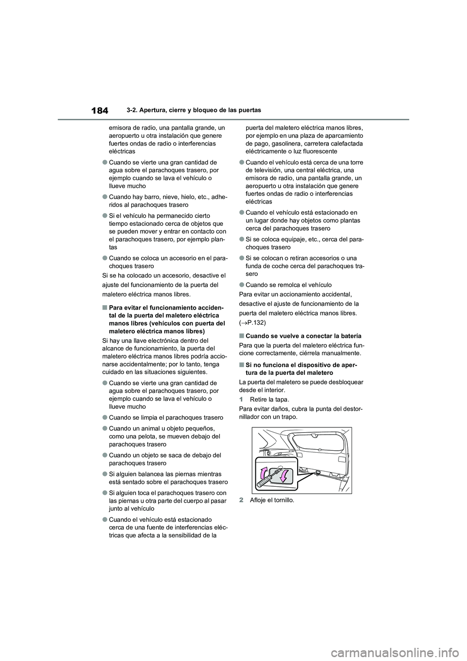 TOYOTA RAV4 2021 Manual del propietario (in Spanish) 1843-2. Apertura, cierre y bloqueo de las puertas
emisora de radio, una pantalla grande, un
aeropuerto u otra instalación que genere
fuertes ondas de radio o interferencias
eléctricas
●Cuando s TOYOTA RAV4 2021 Manual del propietario (in Spanish) 1843-2. Apertura, cierre y bloqueo de las puertas
emisora de radio, una pantalla grande, un
aeropuerto u otra instalación que genere
fuertes ondas de radio o interferencias
eléctricas
●Cuando s