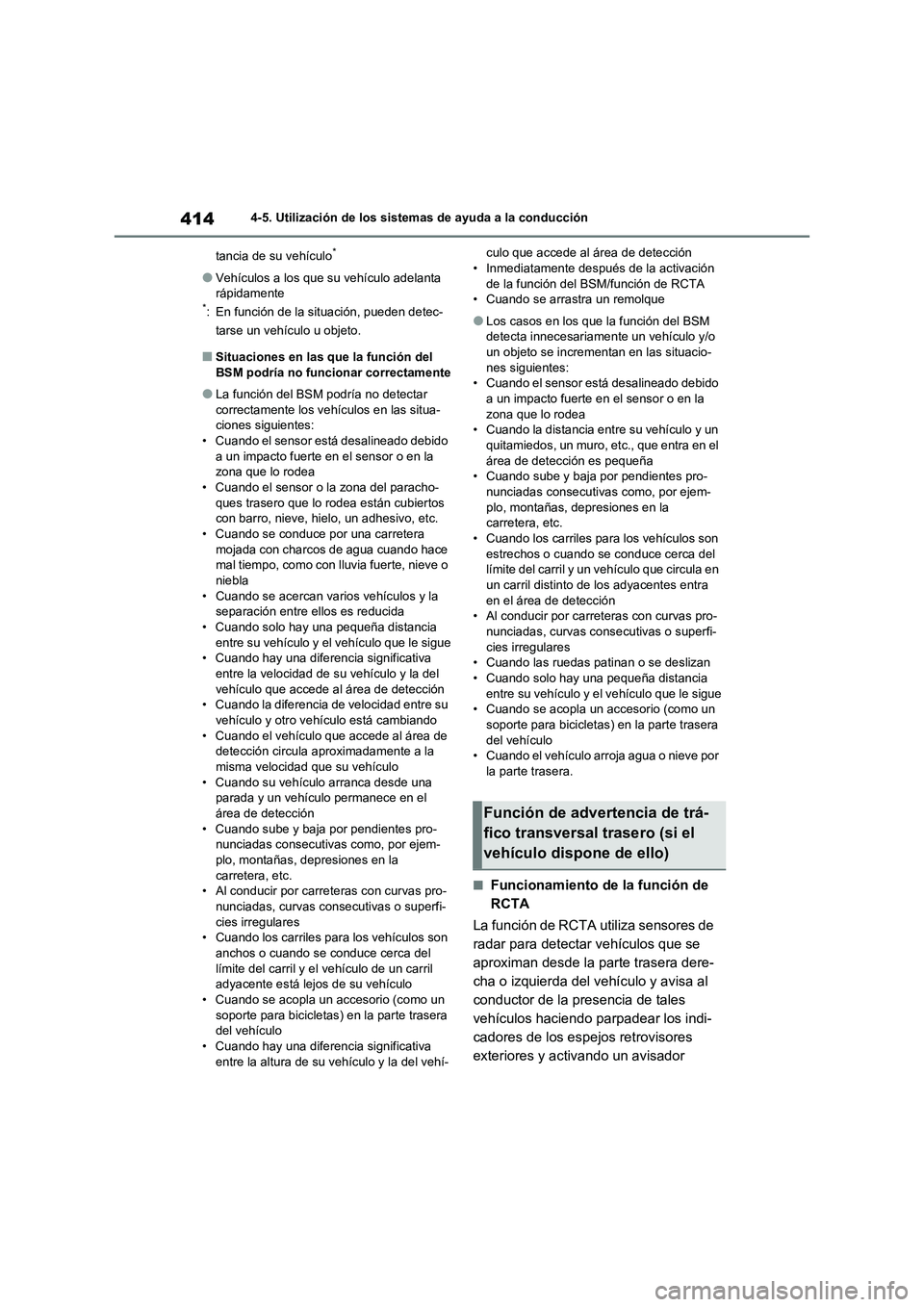 TOYOTA RAV4 2021 Manual del propietario (in Spanish) 4144-5. Utilización de los sistemas de ayuda a la conducción
tancia de su vehículo
*
●Vehículos a los que su vehículo adelanta
rápidamente
*: En función de la situación, pueden detec-
tarse TOYOTA RAV4 2021 Manual del propietario (in Spanish) 4144-5. Utilización de los sistemas de ayuda a la conducción
tancia de su vehículo
*
●Vehículos a los que su vehículo adelanta
rápidamente
*: En función de la situación, pueden detec-
tarse