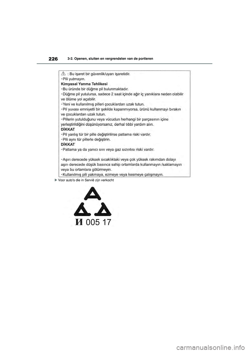TOYOTA RAV4 2021  Instructieboekje (in Dutch) 2263-2. Openen, sluiten en vergrendelen van de portieren
 Voor autos die in Servië zijn verkocht
pM_RAV4_OM_OM42D20E_(EE).book  Page 226  Friday, August 7, 2020  1:15 PM 