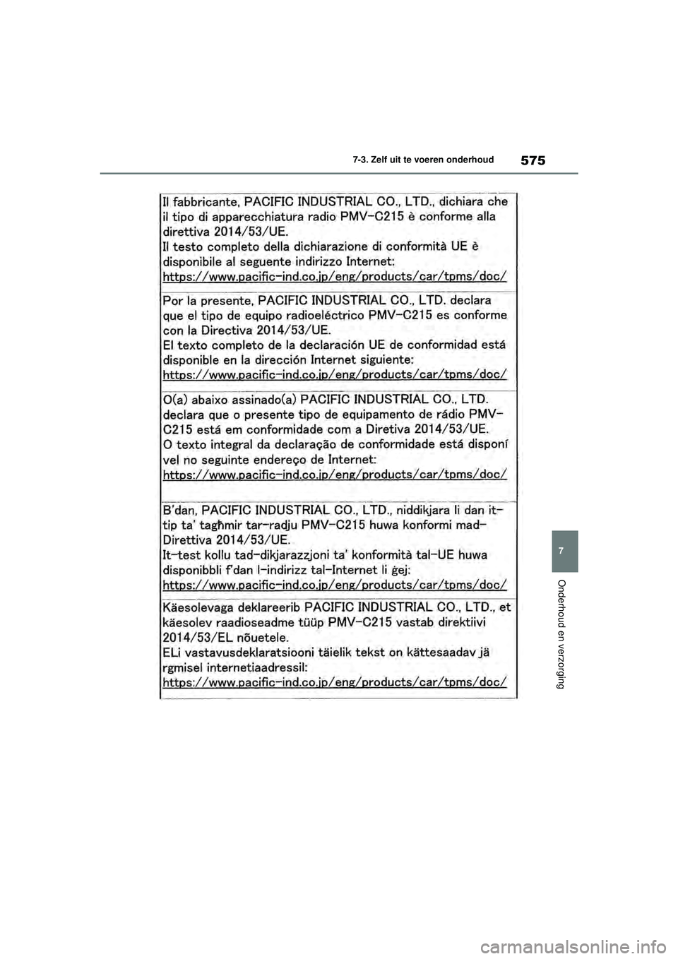 TOYOTA RAV4 2021 Instructieboekje (in Dutch) 575
7
7-3. Zelf uit te voeren onderhoud
Onderhoud en verzorging
pM_RAV4_OM_OM42D20E_(EE).book Page 575 Friday, August 7, 2020 1:15 PM TOYOTA RAV4 2021 Instructieboekje (in Dutch) 575
7
7-3. Zelf uit te voeren onderhoud
Onderhoud en verzorging
pM_RAV4_OM_OM42D20E_(EE).book Page 575 Friday, August 7, 2020 1:15 PM