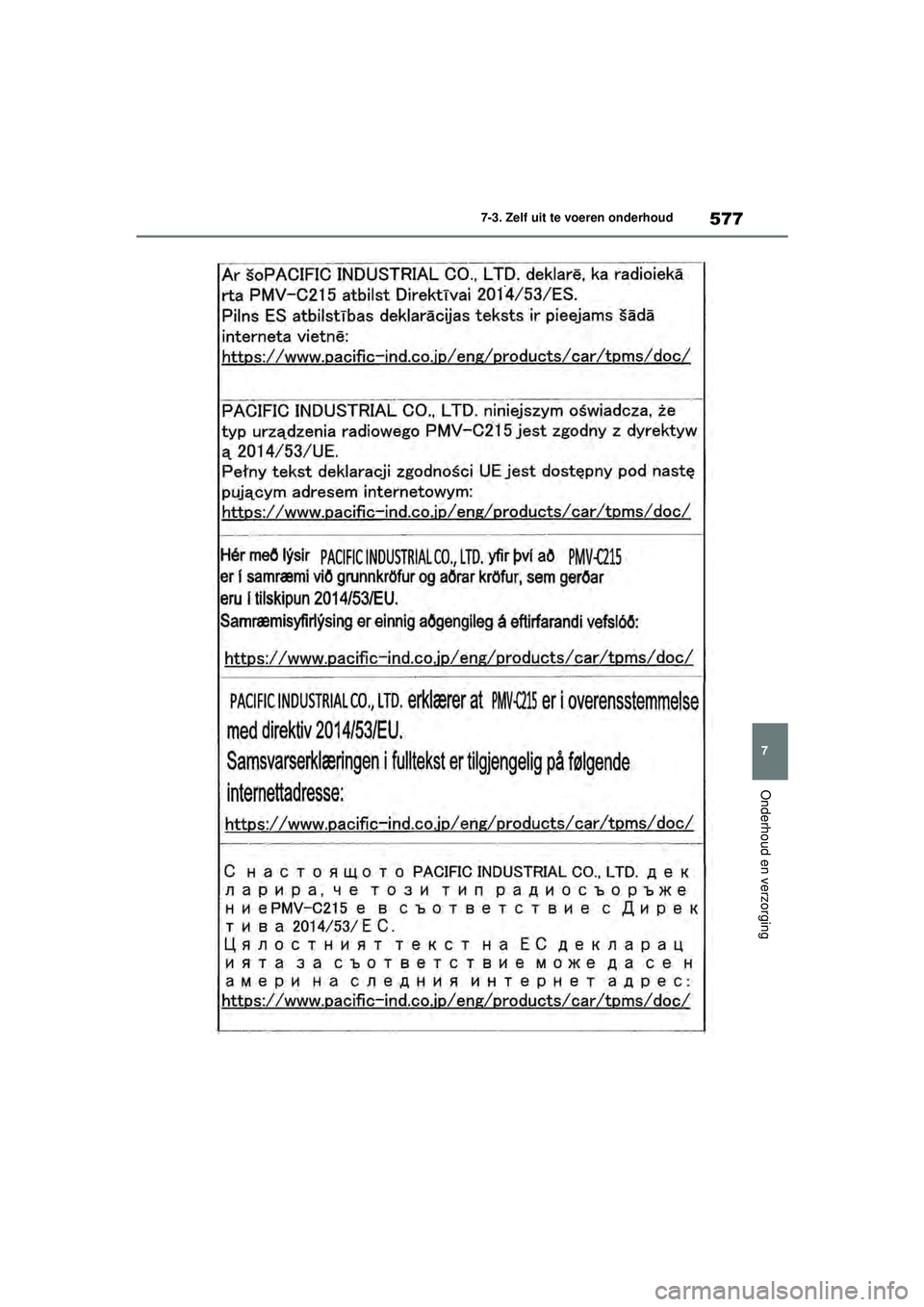 TOYOTA RAV4 2021 Instructieboekje (in Dutch) 577
7
7-3. Zelf uit te voeren onderhoud
Onderhoud en verzorging
pM_RAV4_OM_OM42D20E_(EE).book Page 577 Friday, August 7, 2020 1:15 PM TOYOTA RAV4 2021 Instructieboekje (in Dutch) 577
7
7-3. Zelf uit te voeren onderhoud
Onderhoud en verzorging
pM_RAV4_OM_OM42D20E_(EE).book Page 577 Friday, August 7, 2020 1:15 PM