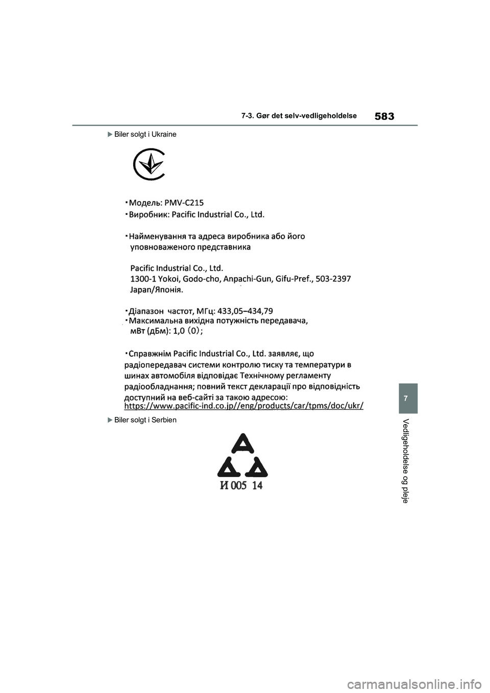 TOYOTA RAV4 2020 Brugsanvisning (in Danish) 583
7
7-3. Gør det selv-vedligeholdelse
Vedligeholdelse og pleje
Biler solgt i Ukraine
Biler solgt i Serbien
OM42D20DK.book Page 583 Friday, November 27, 2020 1:56 PM TOYOTA RAV4 2020 Brugsanvisning (in Danish) 583
7
7-3. Gør det selv-vedligeholdelse
Vedligeholdelse og pleje
Biler solgt i Ukraine
Biler solgt i Serbien
OM42D20DK.book Page 583 Friday, November 27, 2020 1:56 PM