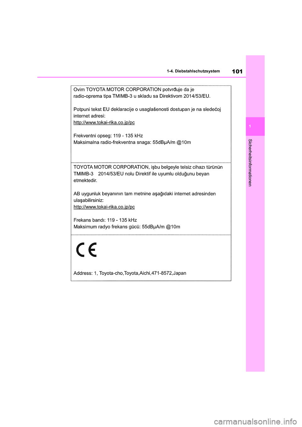 TOYOTA RAV4 2020 Betriebsanleitungen (in German) 101
1
1-4. Diebstahlschutzsystem
Sicherheitsinformationen TOYOTA RAV4 2020 Betriebsanleitungen (in German) 101
1
1-4. Diebstahlschutzsystem
Sicherheitsinformationen