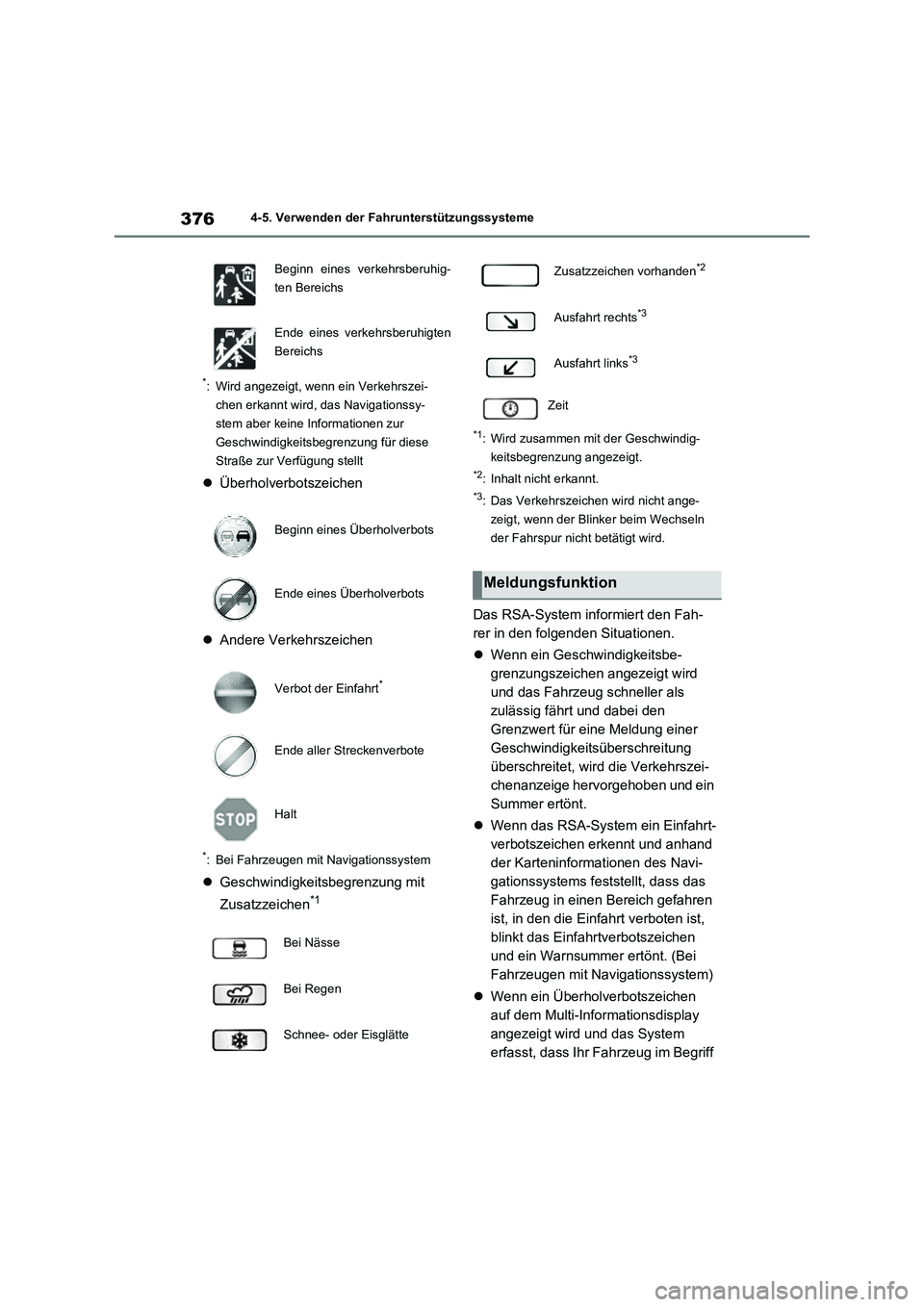 TOYOTA RAV4 2020 Betriebsanleitungen (in German) 3764-5. Verwenden der Fahrunterstützungssysteme
*: Wird angezeigt, wenn ein Verkehrszei-
chen erkannt wird, das Navigationssy-
stem aber keine Informationen zur
Geschwindigkeitsbegrenzung für diese TOYOTA RAV4 2020 Betriebsanleitungen (in German) 3764-5. Verwenden der Fahrunterstützungssysteme
*: Wird angezeigt, wenn ein Verkehrszei-
chen erkannt wird, das Navigationssy-
stem aber keine Informationen zur
Geschwindigkeitsbegrenzung für diese