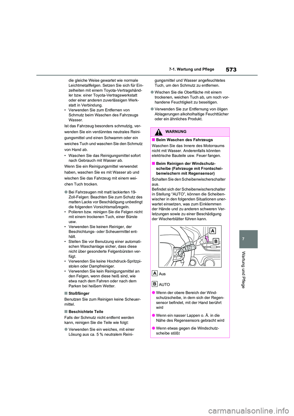 TOYOTA RAV4 2020 Betriebsanleitungen (in German) 573
7
7-1. Wartung und Pflege
Wartung und Pflege
die gleiche Weise gewartet wie normale Leichtmetallfelgen. Setzen Sie sich für Ein-
zelheiten mit einem Toyota-Vertragshänd-
ler bzw. einer Toyota TOYOTA RAV4 2020 Betriebsanleitungen (in German) 573
7
7-1. Wartung und Pflege
Wartung und Pflege
die gleiche Weise gewartet wie normale Leichtmetallfelgen. Setzen Sie sich für Ein-
zelheiten mit einem Toyota-Vertragshänd-
ler bzw. einer Toyota