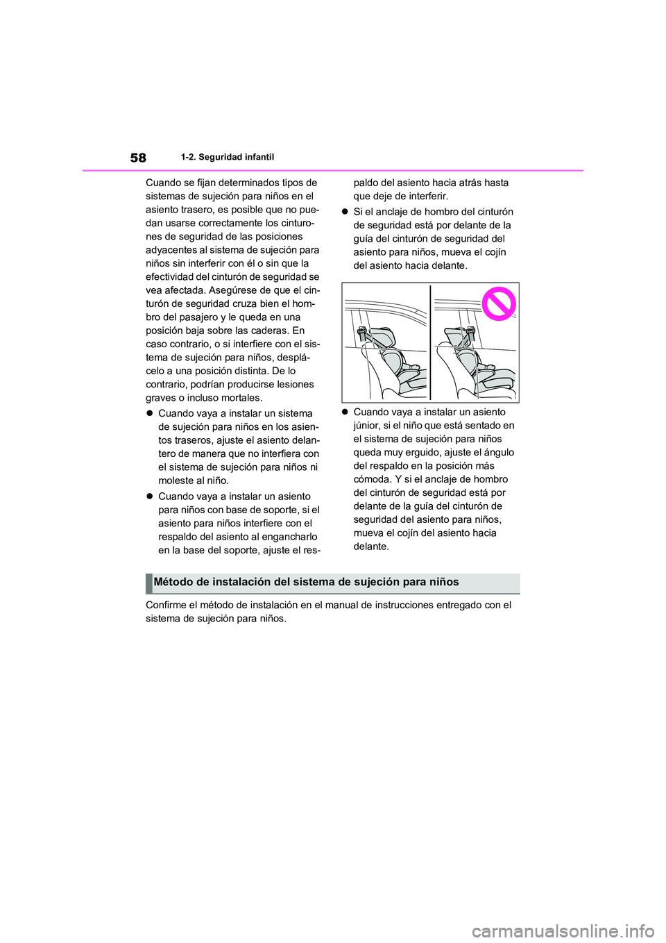 TOYOTA RAV4 2020 Manual del propietario (in Spanish) 581-2. Seguridad infantil
Cuando se fijan determinados tipos de
sistemas de sujeción para niños en el
asiento trasero, es posible que no pue-
dan usarse correctamente los cinturo-
nes de segurida TOYOTA RAV4 2020 Manual del propietario (in Spanish) 581-2. Seguridad infantil
Cuando se fijan determinados tipos de
sistemas de sujeción para niños en el
asiento trasero, es posible que no pue-
dan usarse correctamente los cinturo-
nes de segurida