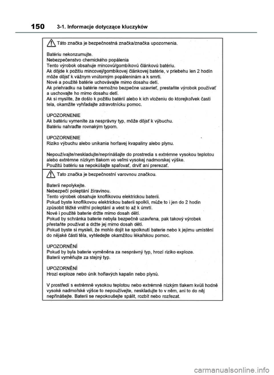 TOYOTA RAV4 2020 Instrukcja obsługi (in Polish) 1503-1. Informacje dotyczàce kluczyków
43 RAV4 OM42D20E 17/9/20 13:44 Page 150 TOYOTA RAV4 2020 Instrukcja obsługi (in Polish) 1503-1. Informacje dotyczàce kluczyków
43 RAV4 OM42D20E 17/9/20 13:44 Page 150