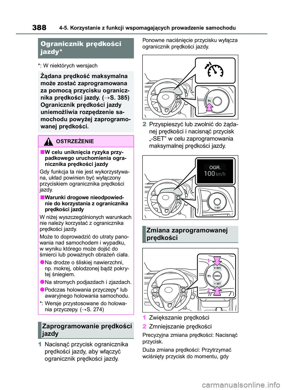 TOYOTA RAV4 2020 Instrukcja obsługi (in Polish) *: W niektórych wersjach
1Nacisnàç przycisk ogranicznika
pr´dkoÊci jazdy, aby w∏àczyç
ogranicznik pr´dkoÊci jazdy.
Ponowne naciÊni´cie przycisku wy∏àcza
ogranicznik pr´dkoÊci jazdy.
TOYOTA RAV4 2020 Instrukcja obsługi (in Polish) *: W niektórych wersjach
1Nacisnàç przycisk ogranicznika
pr´dkoÊci jazdy, aby w∏àczyç
ogranicznik pr´dkoÊci jazdy.
Ponowne naciÊni´cie przycisku wy∏àcza
ogranicznik pr´dkoÊci jazdy.