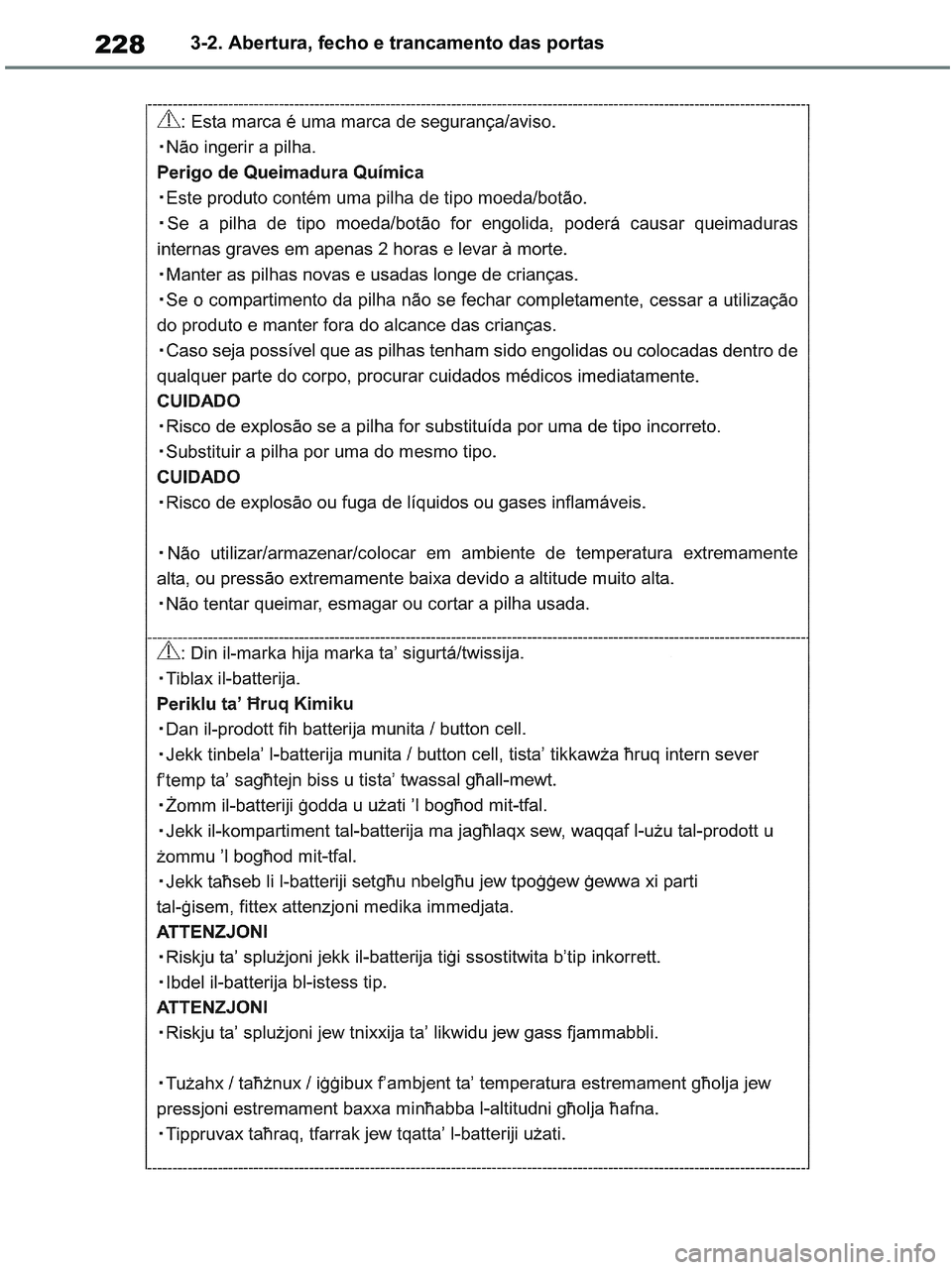 TOYOTA RAV4 2020  Manual de utilização (in Portuguese) 2283-2. Abertura, fecho e trancamento das portas
pM_RAV4-HV_OM_OM42D32PT.book  Page 228  Wednesday, January 27, 2021  6:28 PM 