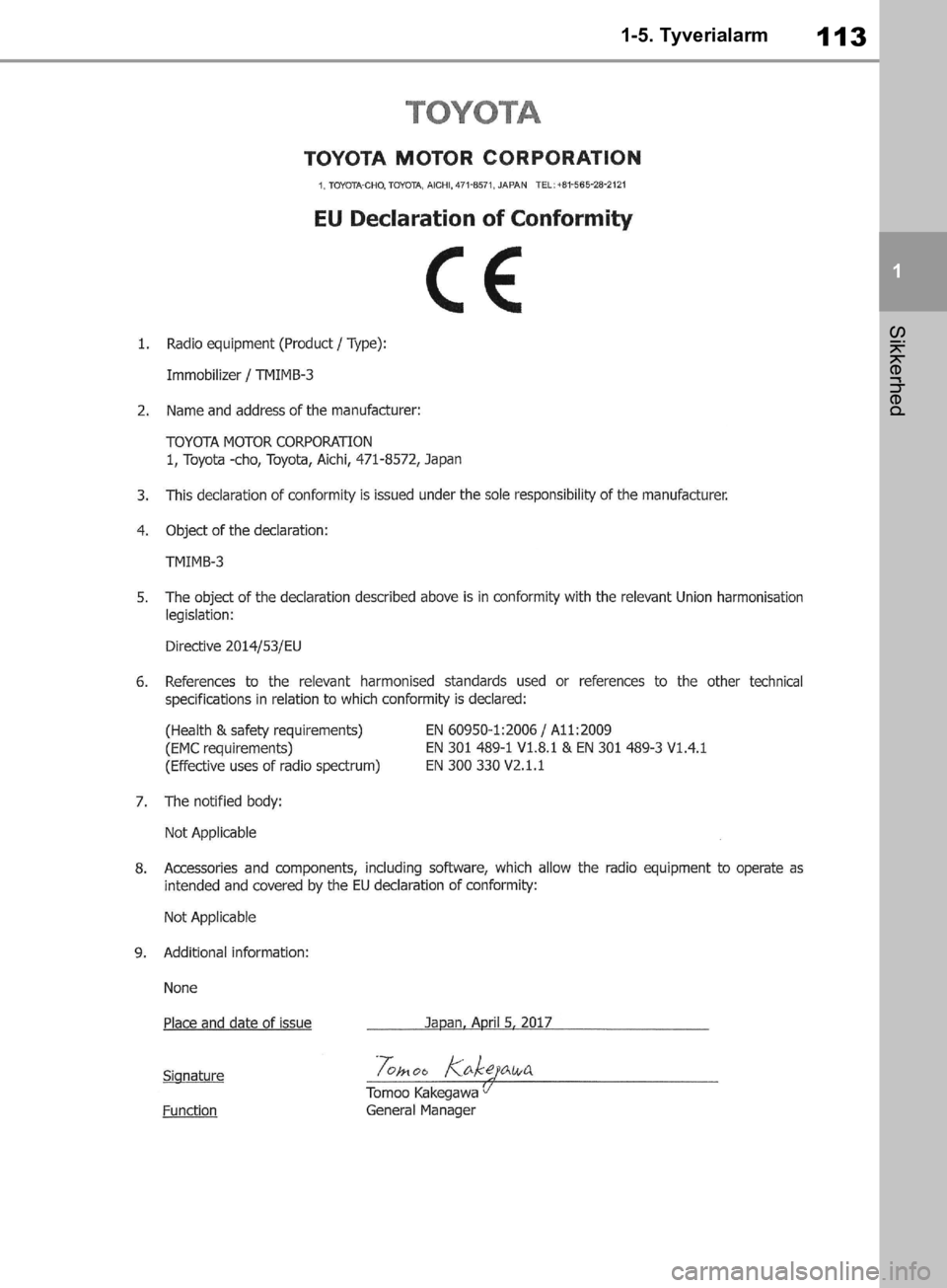 TOYOTA RAV4 2019  Brugsanvisning (in Danish) 113
1
1-5. Tyverialarm
Sikkerhed
OM42C86DK.book  Page 113  Tuesday, October 22, 2019  10:51 AM 