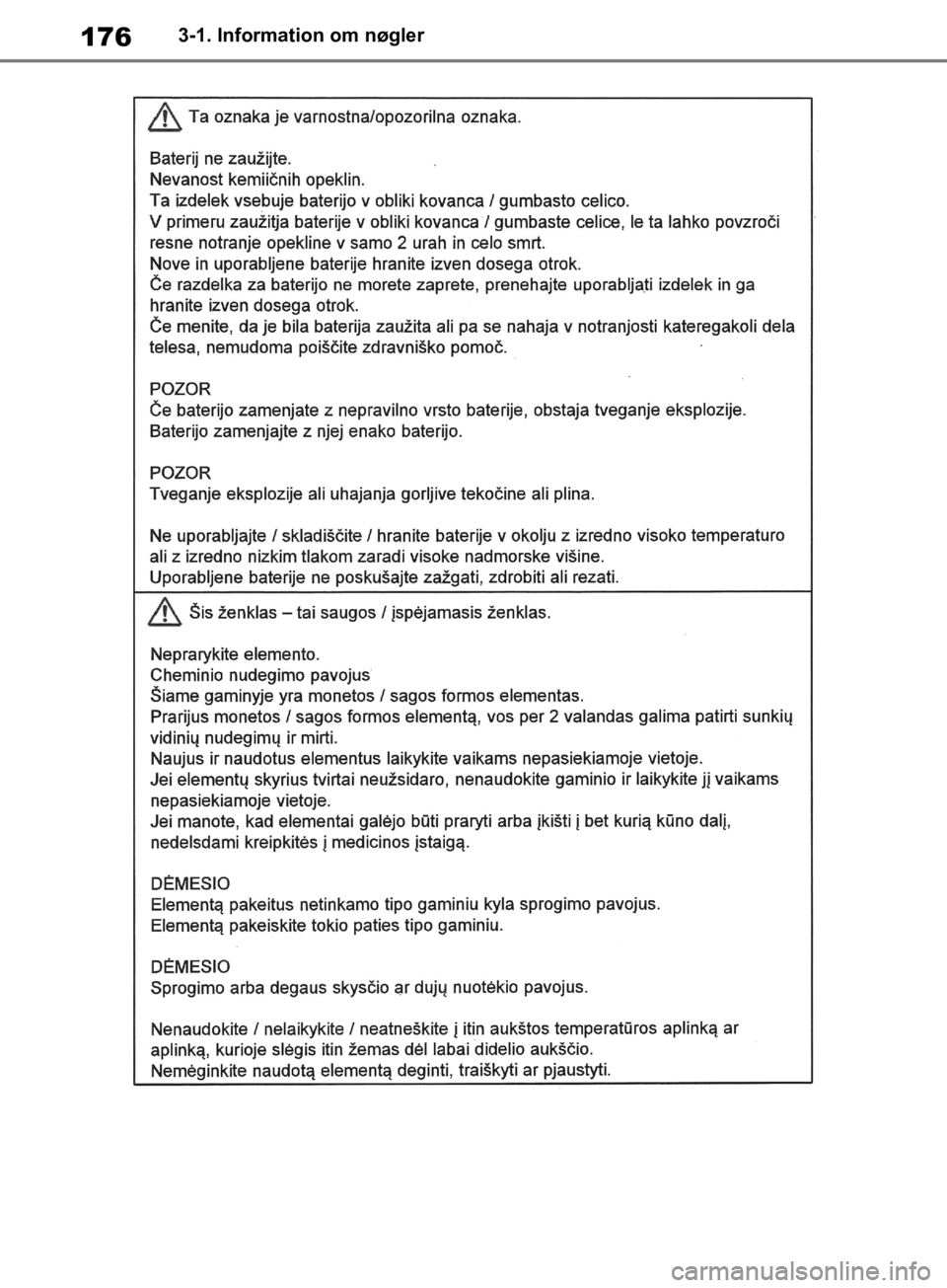TOYOTA RAV4 2019  Brugsanvisning (in Danish) 1763-1. Information om nøgler
OM42C86DK.book  Page 176  Tuesday, October 22, 2019  10:51 AM 
