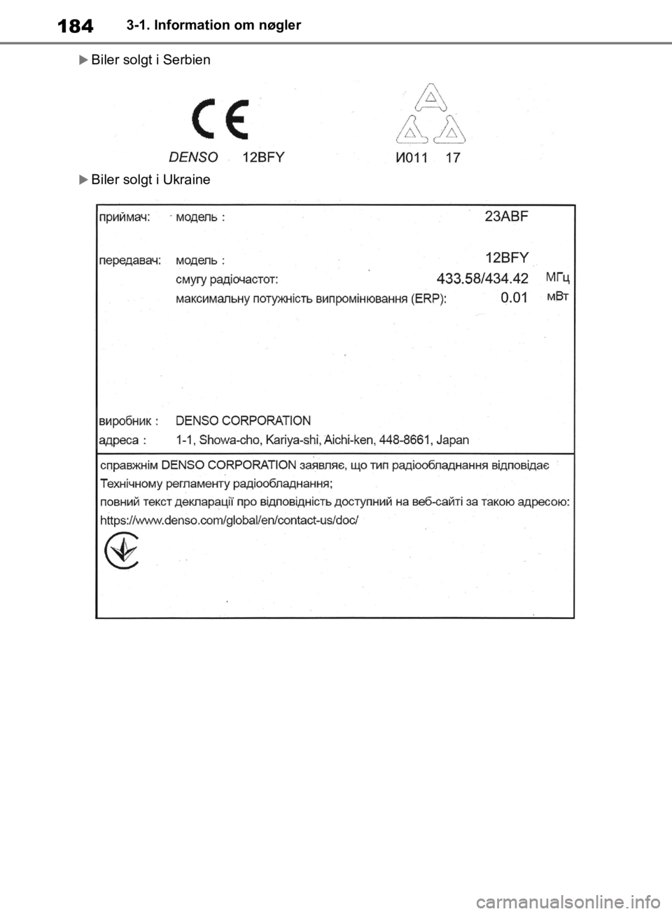 TOYOTA RAV4 2019  Brugsanvisning (in Danish) 1843-1. Information om nøgler
Biler solgt i Serbien
Biler solgt i Ukraine
OM42C86DK.book  Page 184  Tuesday, October 22, 2019  10:51 AM 