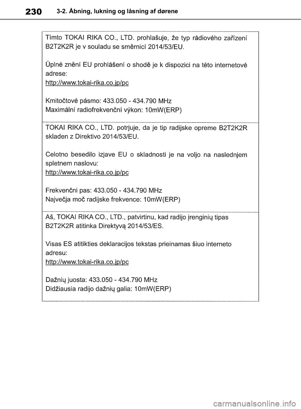 TOYOTA RAV4 2019  Brugsanvisning (in Danish) 2303-2. Åbning, lukning og låsning af dørene
OM42C86DK.book  Page 230  Tuesday, October 22, 2019  10:51 AM 
