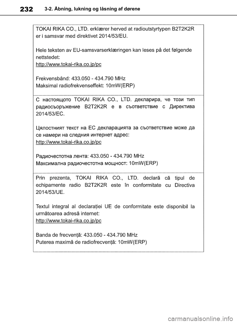 TOYOTA RAV4 2019  Brugsanvisning (in Danish) 2323-2. Åbning, lukning og låsning af dørene
OM42C86DK.book  Page 232  Tuesday, October 22, 2019  10:51 AM 