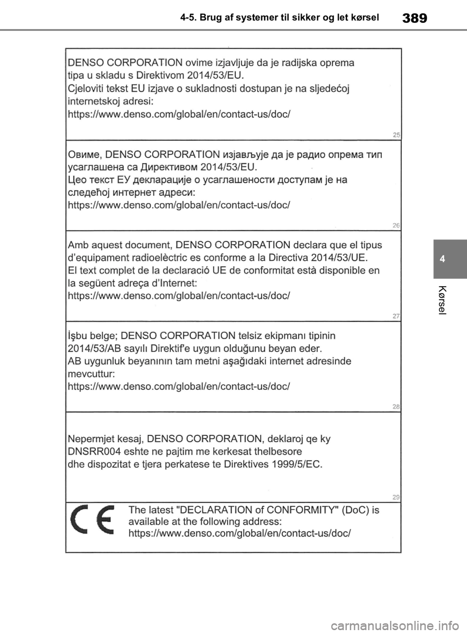 TOYOTA RAV4 2019  Brugsanvisning (in Danish) 389
4
4-5. Brug af systemer til sikker og let kørsel
Kørsel
OM42C86DK.book  Page 389  Tuesday, October 22, 2019  10:51 AM 
