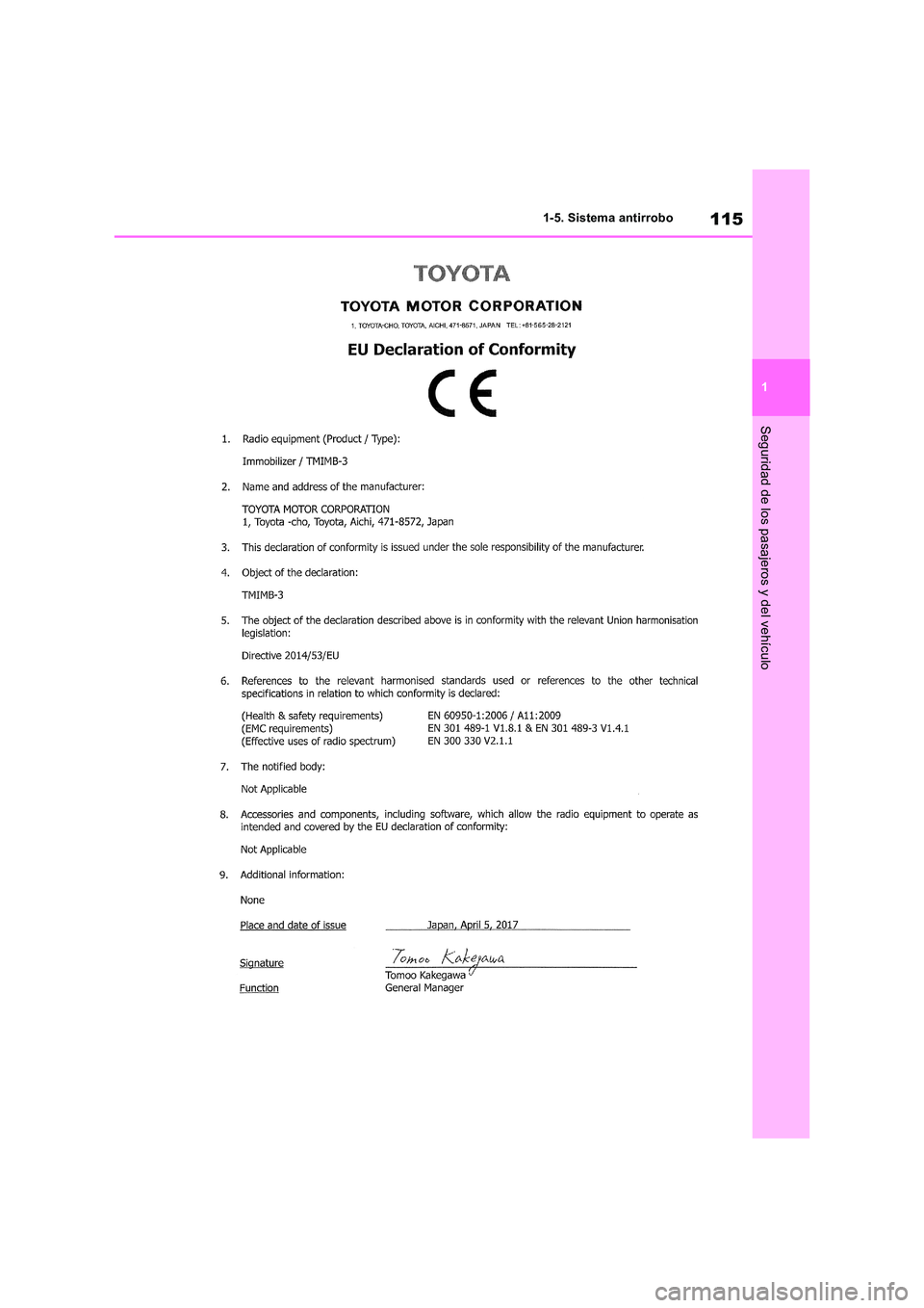 TOYOTA RAV4 2019  Manual del propietario (in Spanish) 115
1 
1-5. Sistema antirrobo
Seguridad de los pasajeros y del vehículo 