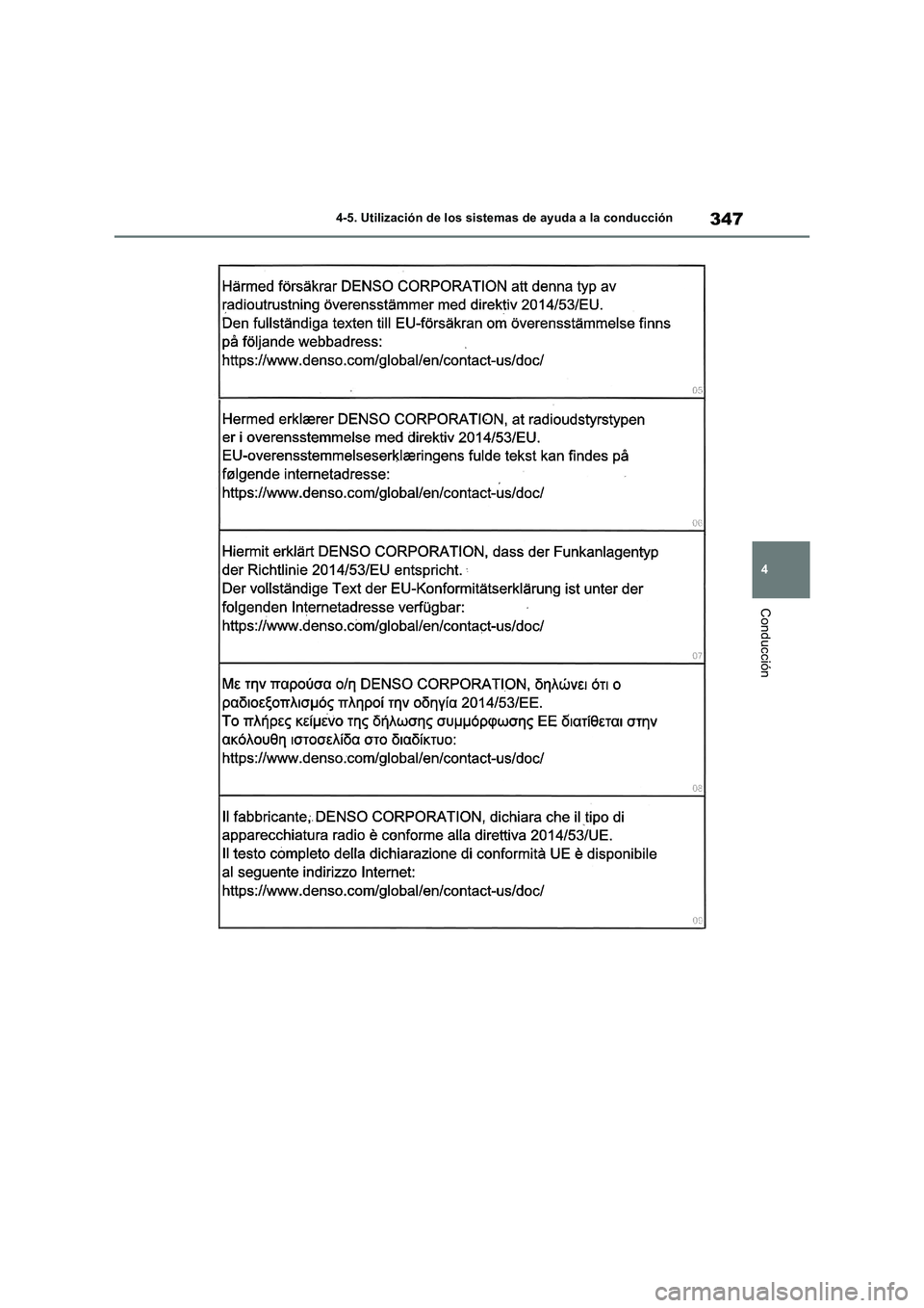 TOYOTA RAV4 2019 Manual del propietario (in Spanish) 347
4 4-5. Utilización de los sistemas de ayuda a la conducción
Conducción TOYOTA RAV4 2019 Manual del propietario (in Spanish) 347
4 4-5. Utilización de los sistemas de ayuda a la conducción
Conducción