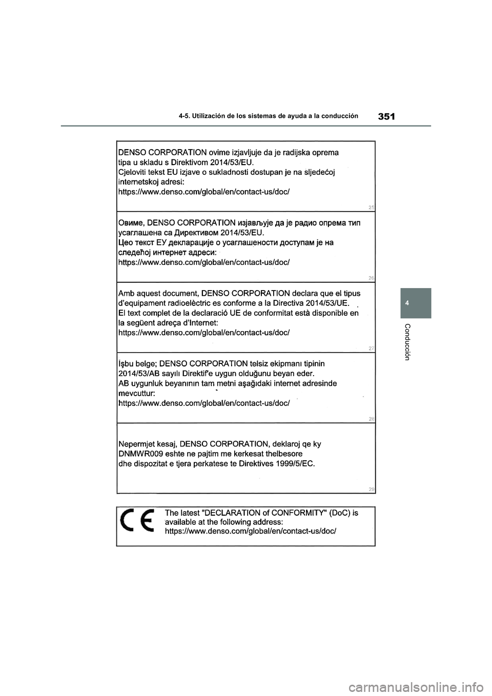 TOYOTA RAV4 2019 Manual del propietario (in Spanish) 351
4 4-5. Utilización de los sistemas de ayuda a la conducción
Conducción TOYOTA RAV4 2019 Manual del propietario (in Spanish) 351
4 4-5. Utilización de los sistemas de ayuda a la conducción
Conducción