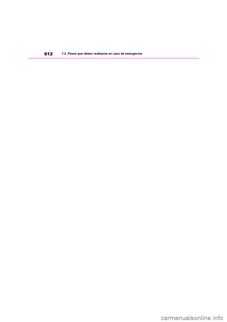 TOYOTA RAV4 2019 Manual del propietario (in Spanish) 6127-2. Pasos que deben realizarse en caso de emergencia TOYOTA RAV4 2019 Manual del propietario (in Spanish) 6127-2. Pasos que deben realizarse en caso de emergencia