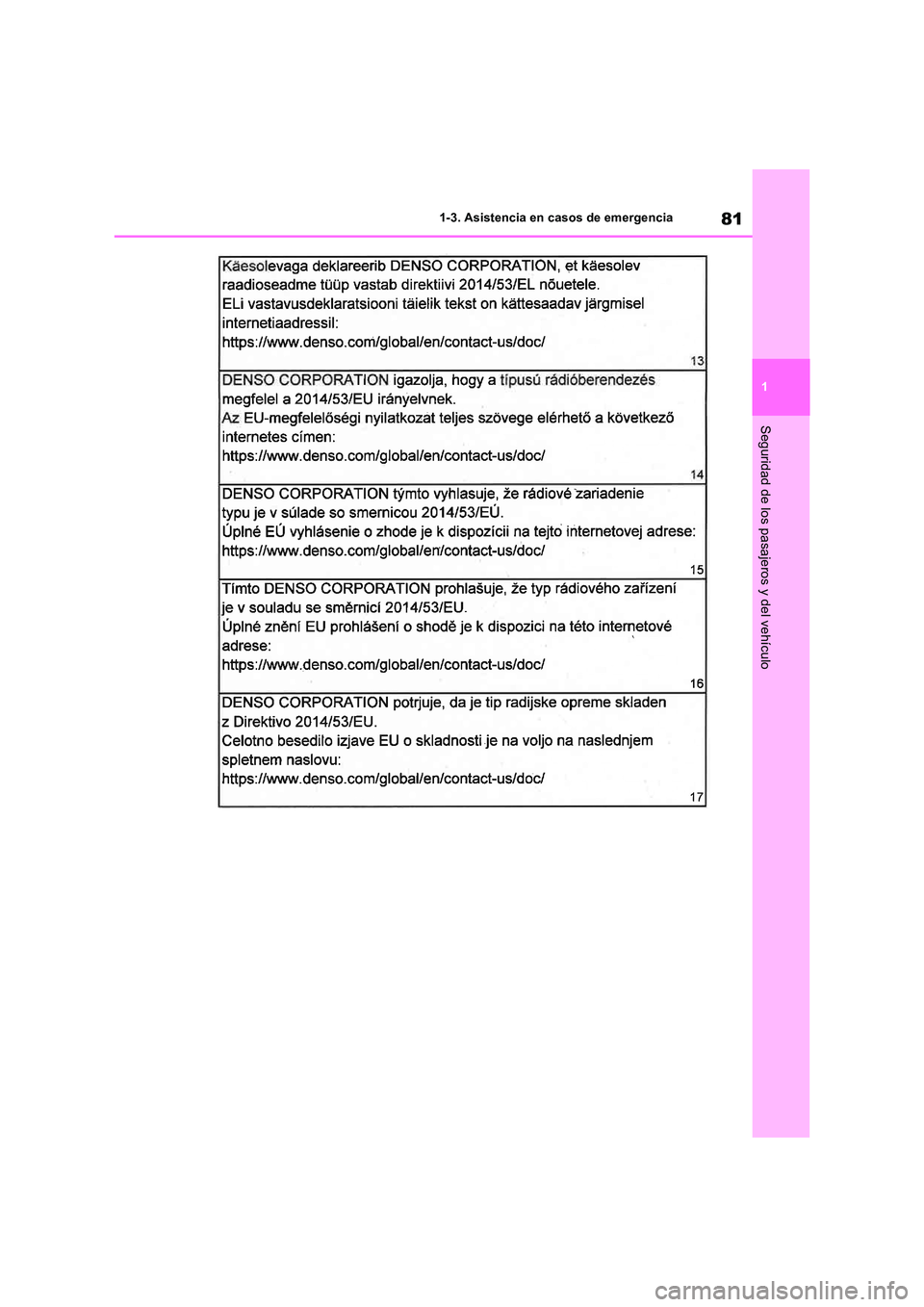TOYOTA RAV4 2019 Manual del propietario (in Spanish) 81
1
1-3. Asistencia en casos de emergencia
Seguridad de los pasajeros y del vehículo TOYOTA RAV4 2019 Manual del propietario (in Spanish) 81
1
1-3. Asistencia en casos de emergencia
Seguridad de los pasajeros y del vehículo