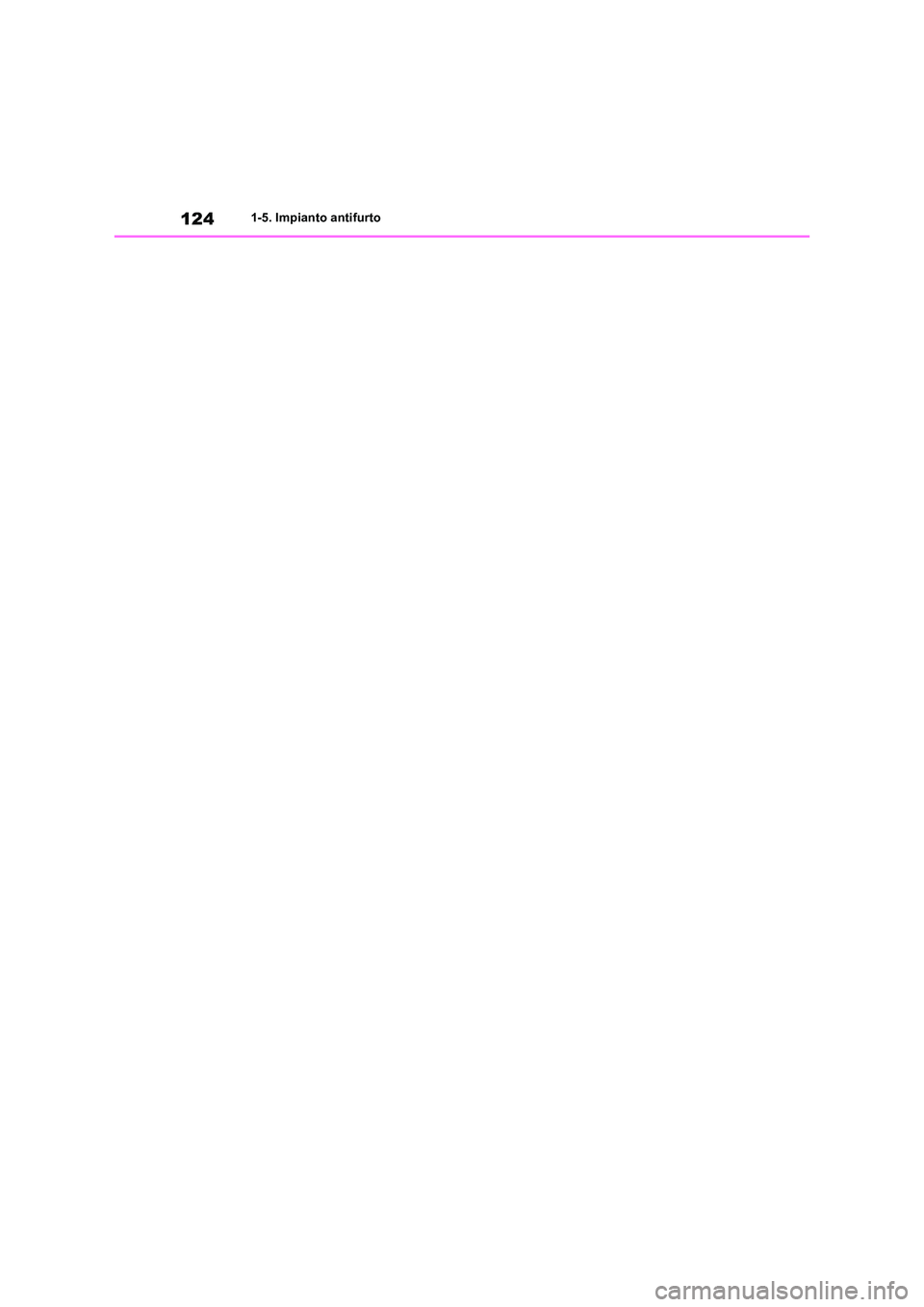 TOYOTA RAV4 2019 Manuale duso (in Italian) 1241-5. Impianto antifurto TOYOTA RAV4 2019 Manuale duso (in Italian) 1241-5. Impianto antifurto