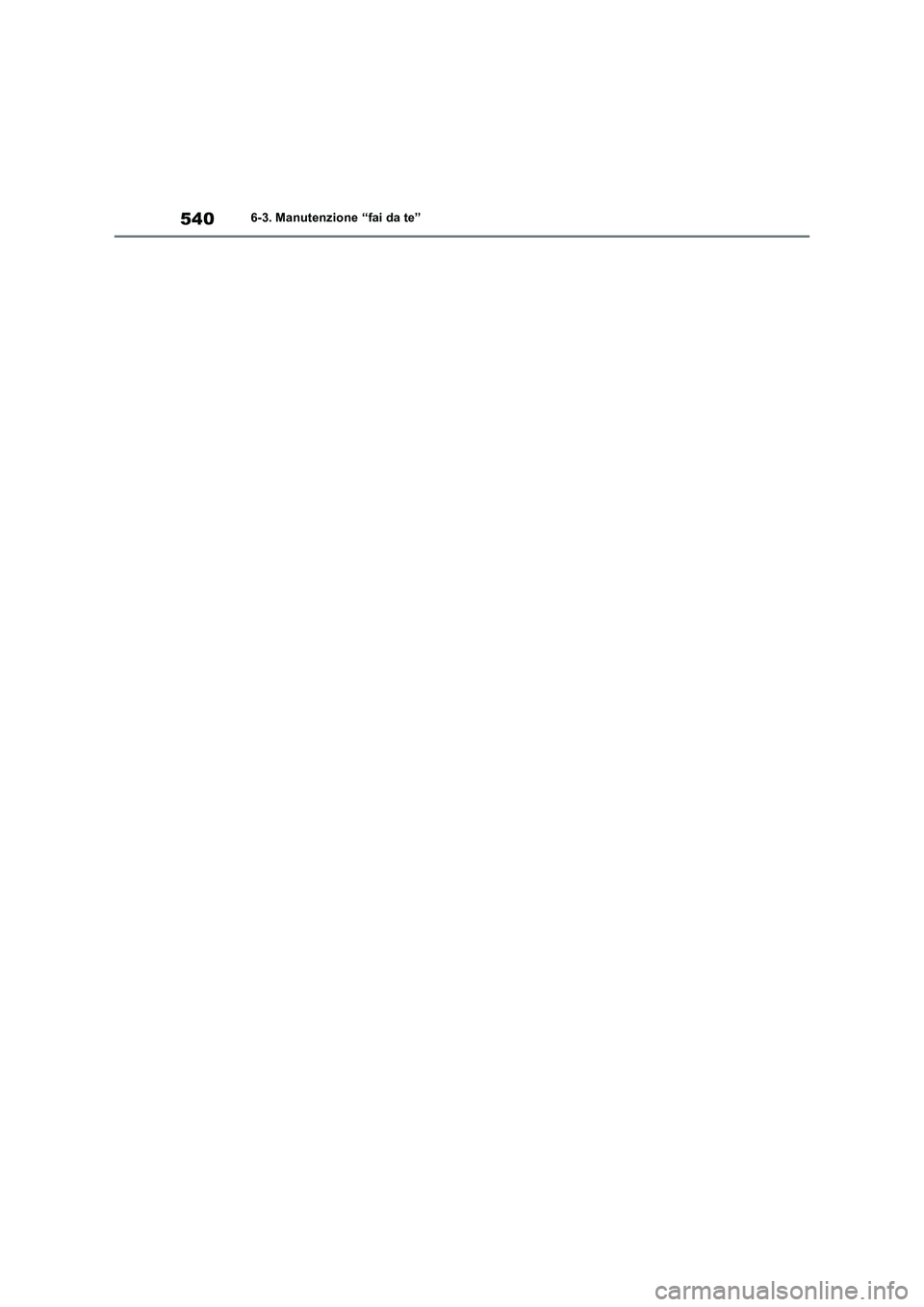 TOYOTA RAV4 2019  Manuale duso (in Italian) 5406-3. Manutenzione “fai da te” 