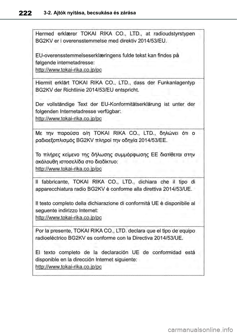 TOYOTA RAV4 2019 Kezelési útmutató (in Hungarian) 2223-2. Ajtók nyitása, becsukása és zárása TOYOTA RAV4 2019 Kezelési útmutató (in Hungarian) 2223-2. Ajtók nyitása, becsukása és zárása