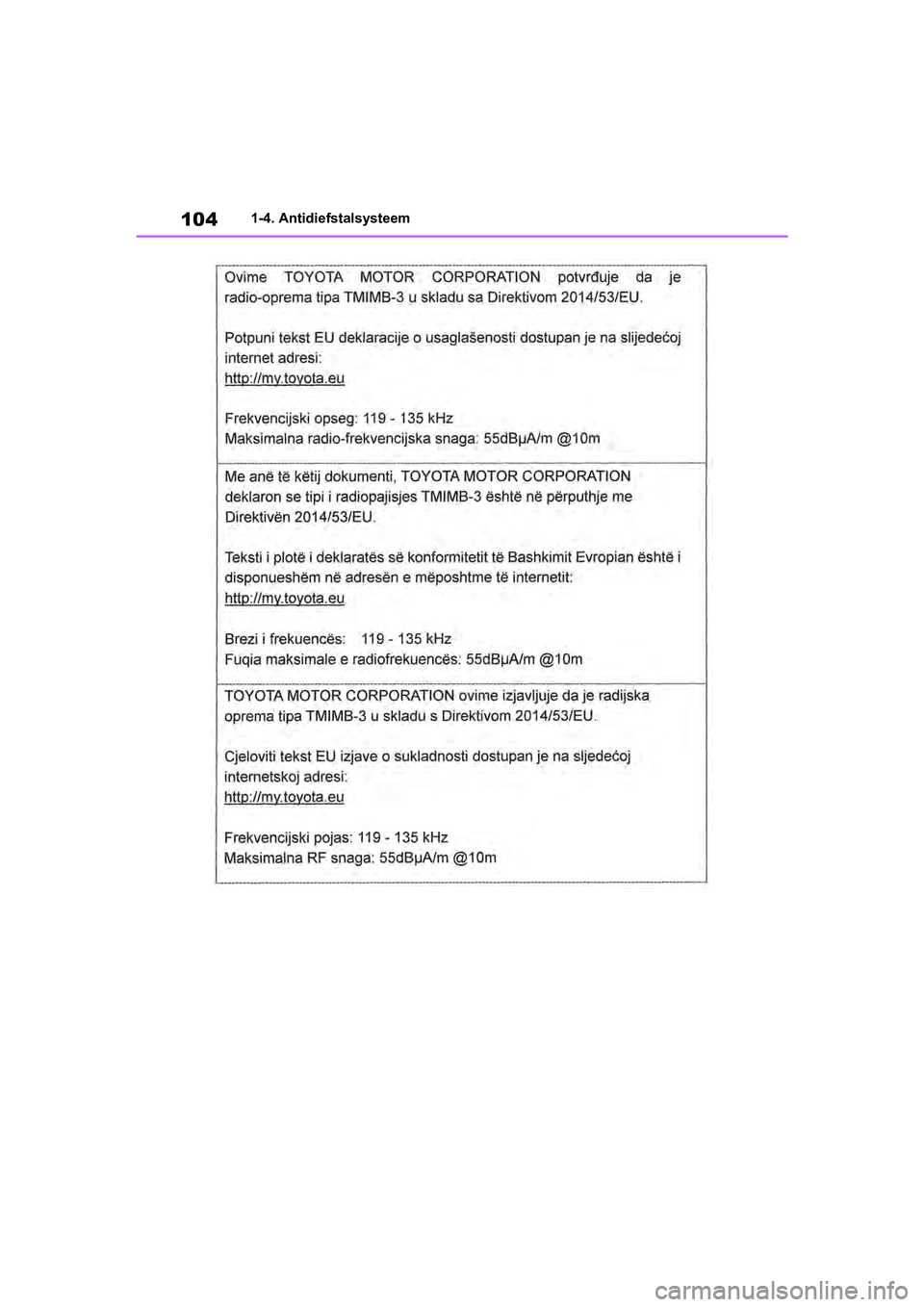 TOYOTA RAV4 2019  Instructieboekje (in Dutch) 1041-4. Antidiefstalsysteem
pM_RAV4_OM_OM42D03E_(EE).book  Page 104  Wednesday, March 20, 2019  2:08 PM 