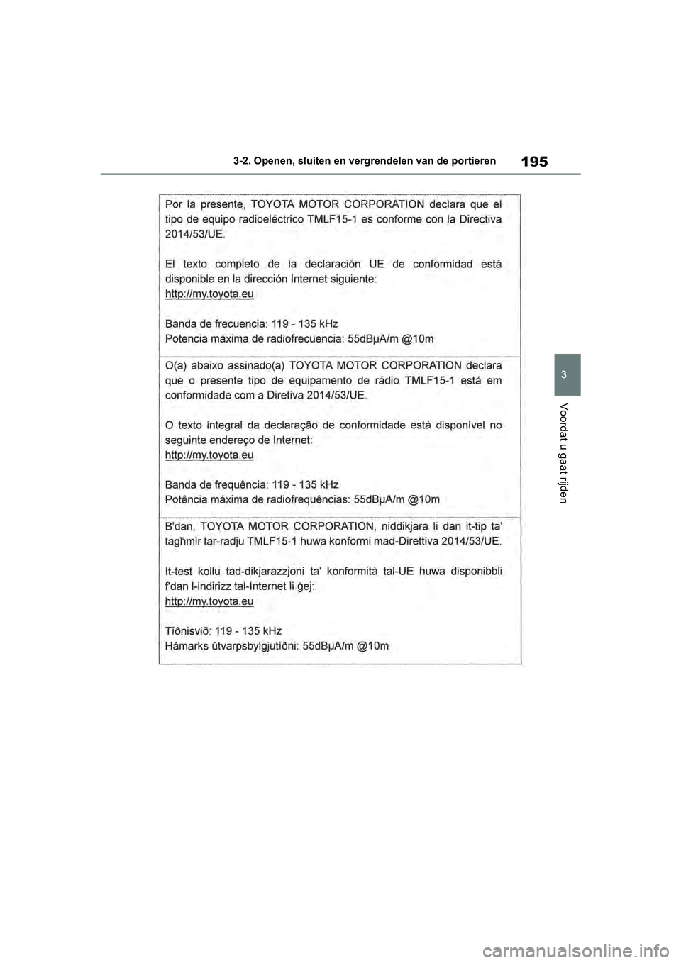 TOYOTA RAV4 2019  Instructieboekje (in Dutch) 195
3
3-2. Openen, sluiten en vergrendelen van de portieren
Voordat u gaat rijden
pM_RAV4_OM_OM42D03E_(EE).book  P
age 195  Wednesday, March 20, 2019  2:08 PM 