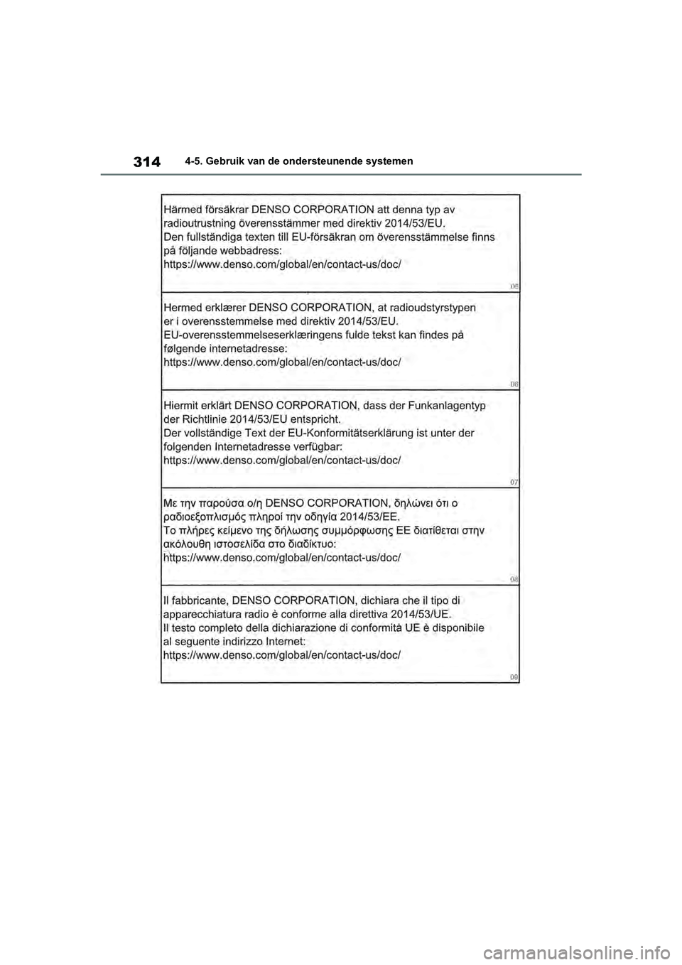 TOYOTA RAV4 2019  Instructieboekje (in Dutch) 3144-5. Gebruik van de ondersteunende systemen
pM_RAV4_OM_OM42D03E_(EE).book  Page 314  Wednesday, March 20, 2019  2:08 PM 