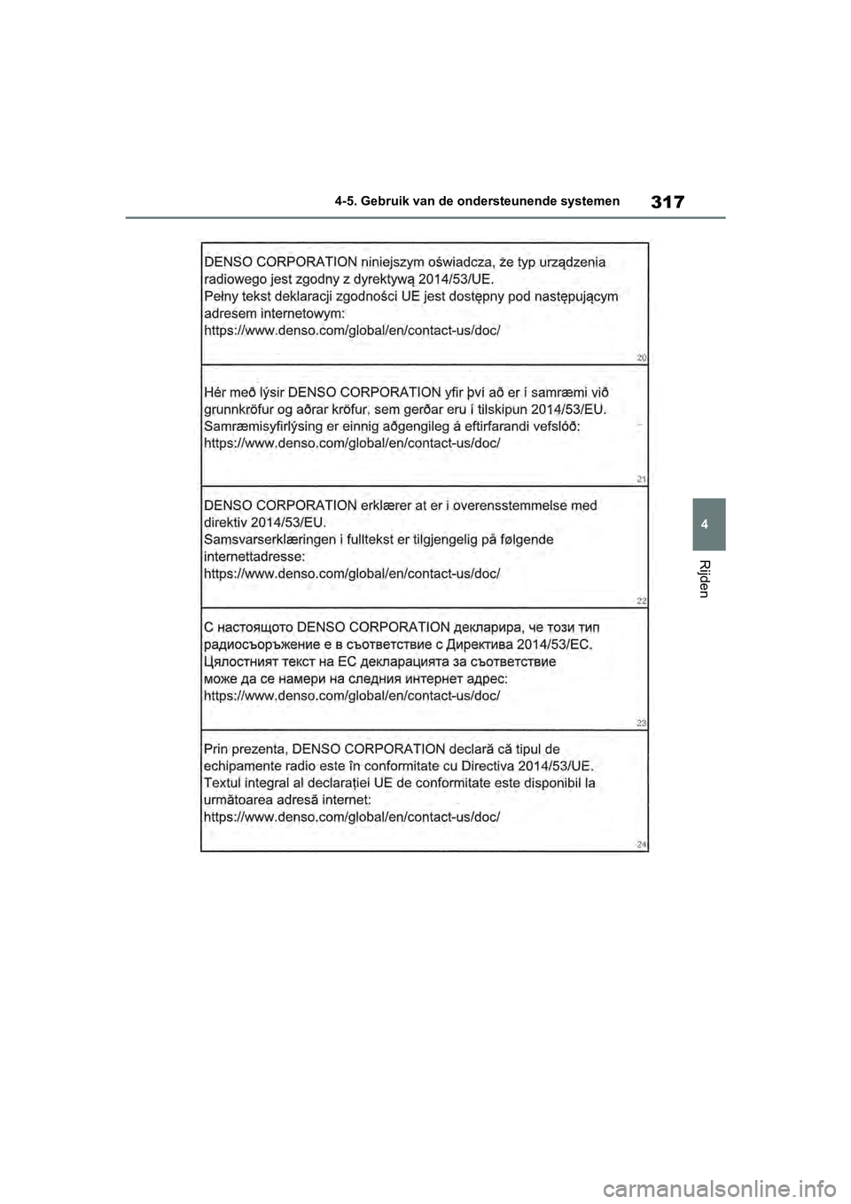 TOYOTA RAV4 2019  Instructieboekje (in Dutch) 317
4
4-5. Gebruik van de ondersteunende systemen
Rijden
pM_RAV4_OM_OM42D03E_(EE).book  P
age 317  Wednesday, March 20, 2019  2:08 PM 