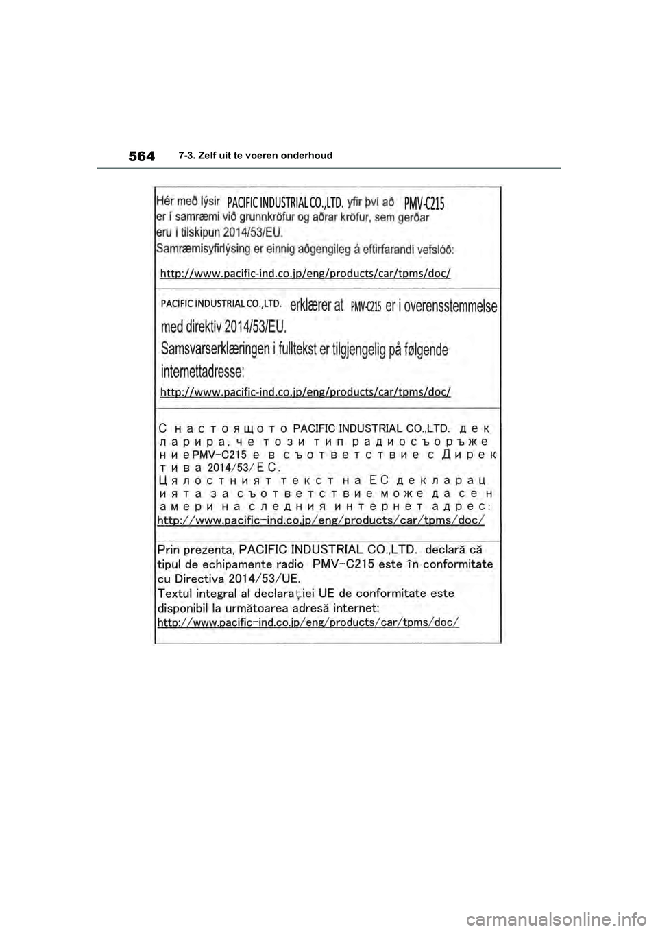 TOYOTA RAV4 2019 Instructieboekje (in Dutch) 5647-3. Zelf uit te voeren onderhoud
pM_RAV4_OM_OM42D03E_(EE).book Page 564 Wednesday, March 20, 2019 2:08 PM TOYOTA RAV4 2019 Instructieboekje (in Dutch) 5647-3. Zelf uit te voeren onderhoud
pM_RAV4_OM_OM42D03E_(EE).book Page 564 Wednesday, March 20, 2019 2:08 PM