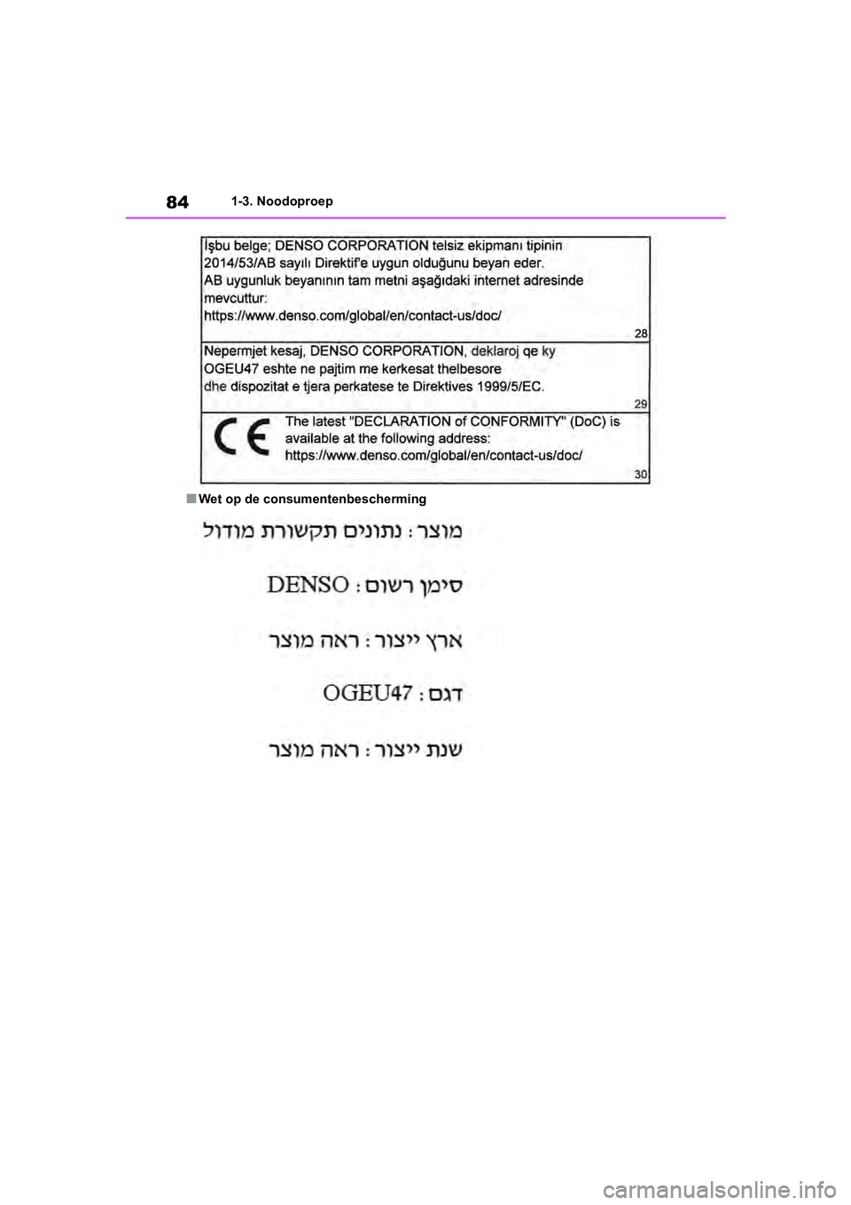 TOYOTA RAV4 2019  Instructieboekje (in Dutch) 841-3. Noodoproep
■Wet op de consumentenbescherming
pM_RAV4_OM_OM42D03E_(EE).book  Page 84  Wednesday, March 20, 2019  2:08 PM 
