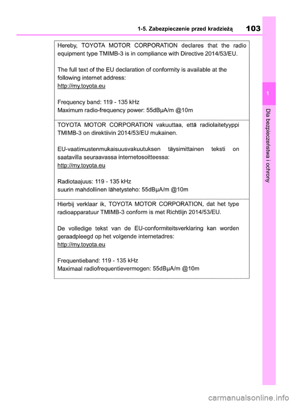 TOYOTA RAV4 2019  Instrukcja obsługi (in Polish) Dla bezpieczeƒstwa i ochrony
1-5. Zabezpieczenie przed kradzie˝à103
1
48 RAV4 HV OM42C86E  19/11/19  11:35  Page 103 