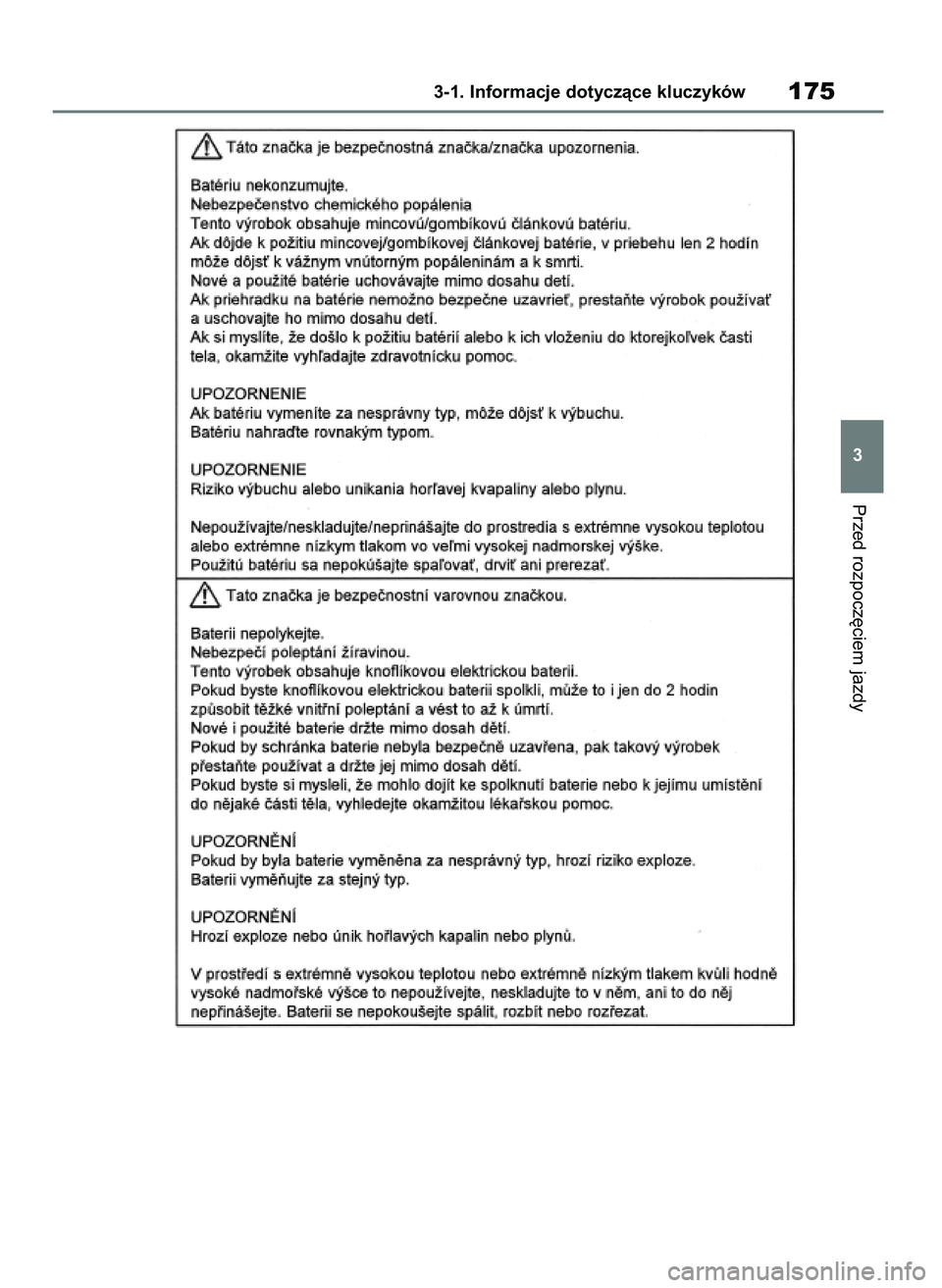 TOYOTA RAV4 2019  Instrukcja obsługi (in Polish) Przed rozpocz´ciem jazdy
3-1. Informacje dotyczàce kluczyków175
3
48 RAV4 HV OM42C86E  19/11/19  11:36  Page 175 