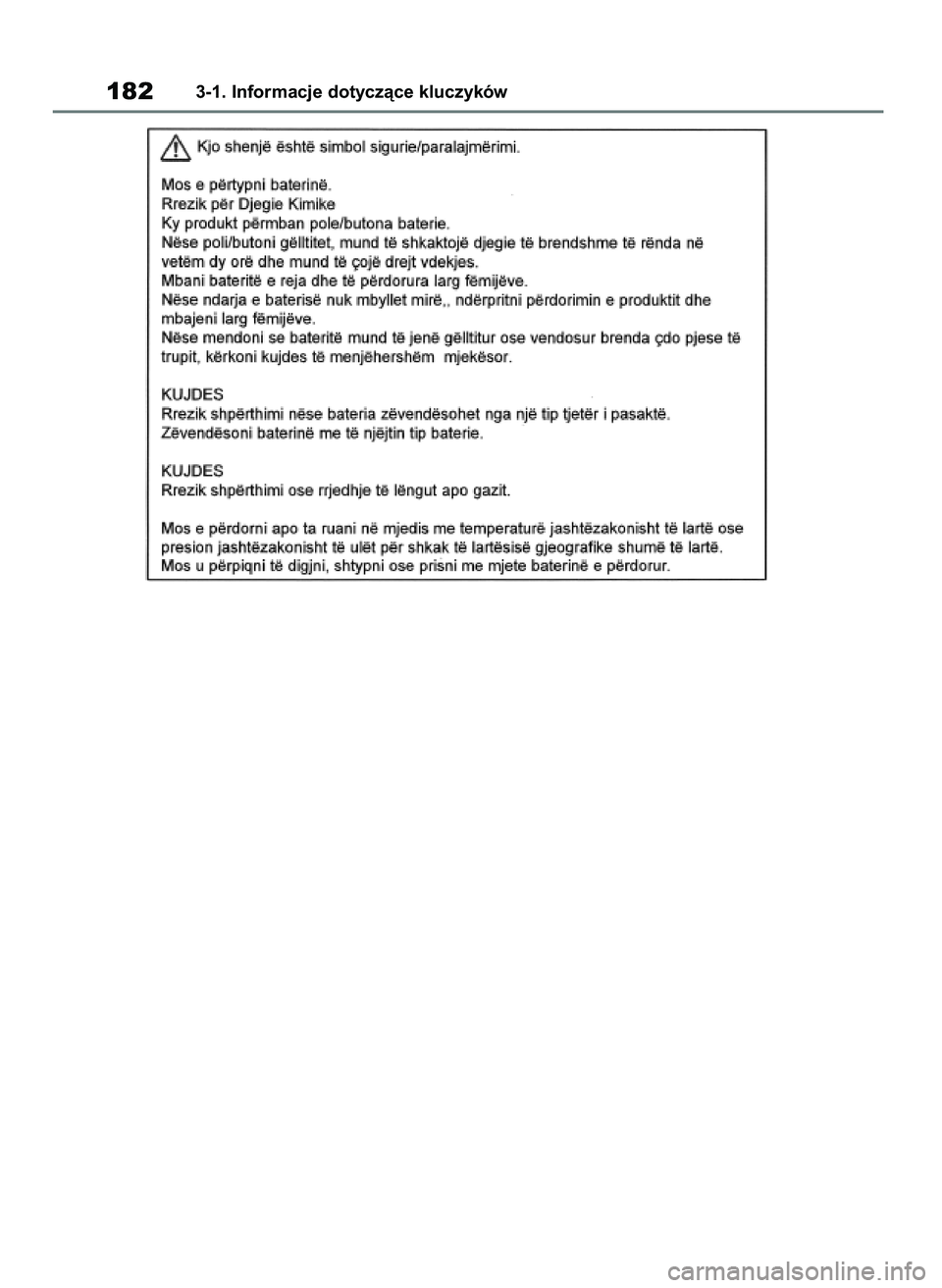 TOYOTA RAV4 2019 Instrukcja obsługi (in Polish) 1823-1. Informacje dotyczàce kluczyków
48 RAV4 HV OM42C86E 19/11/19 11:36 Page 182 TOYOTA RAV4 2019 Instrukcja obsługi (in Polish) 1823-1. Informacje dotyczàce kluczyków
48 RAV4 HV OM42C86E 19/11/19 11:36 Page 182