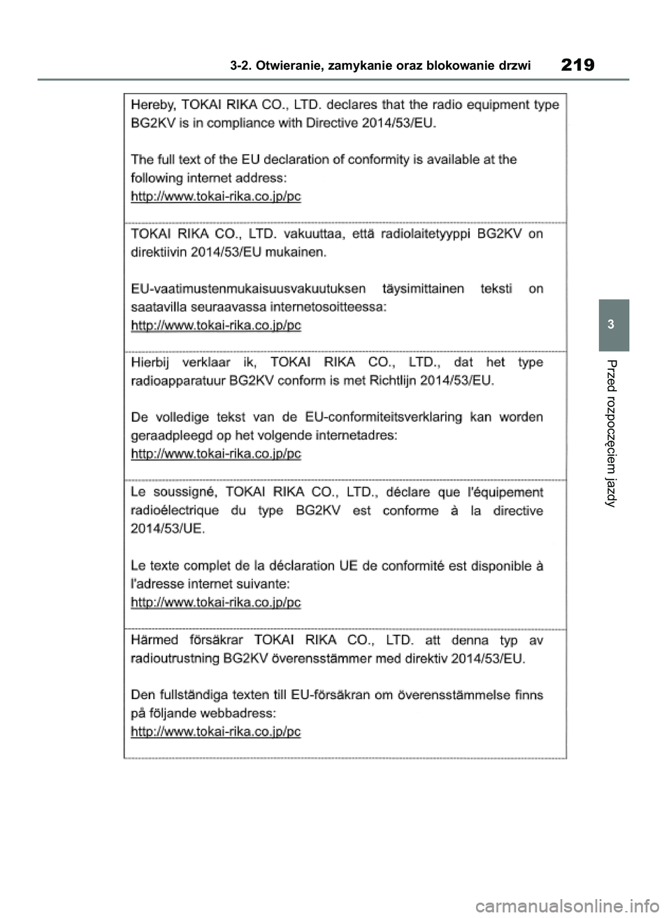 TOYOTA RAV4 2019 Instrukcja obsługi (in Polish) Przed rozpocz´ciem jazdy
3-2. Otwieranie, zamykanie oraz blokowanie drzwi219
3
48 RAV4 HV OM42C86E 19/11/19 11:37 Page 219 TOYOTA RAV4 2019 Instrukcja obsługi (in Polish) Przed rozpocz´ciem jazdy
3-2. Otwieranie, zamykanie oraz blokowanie drzwi219
3
48 RAV4 HV OM42C86E 19/11/19 11:37 Page 219