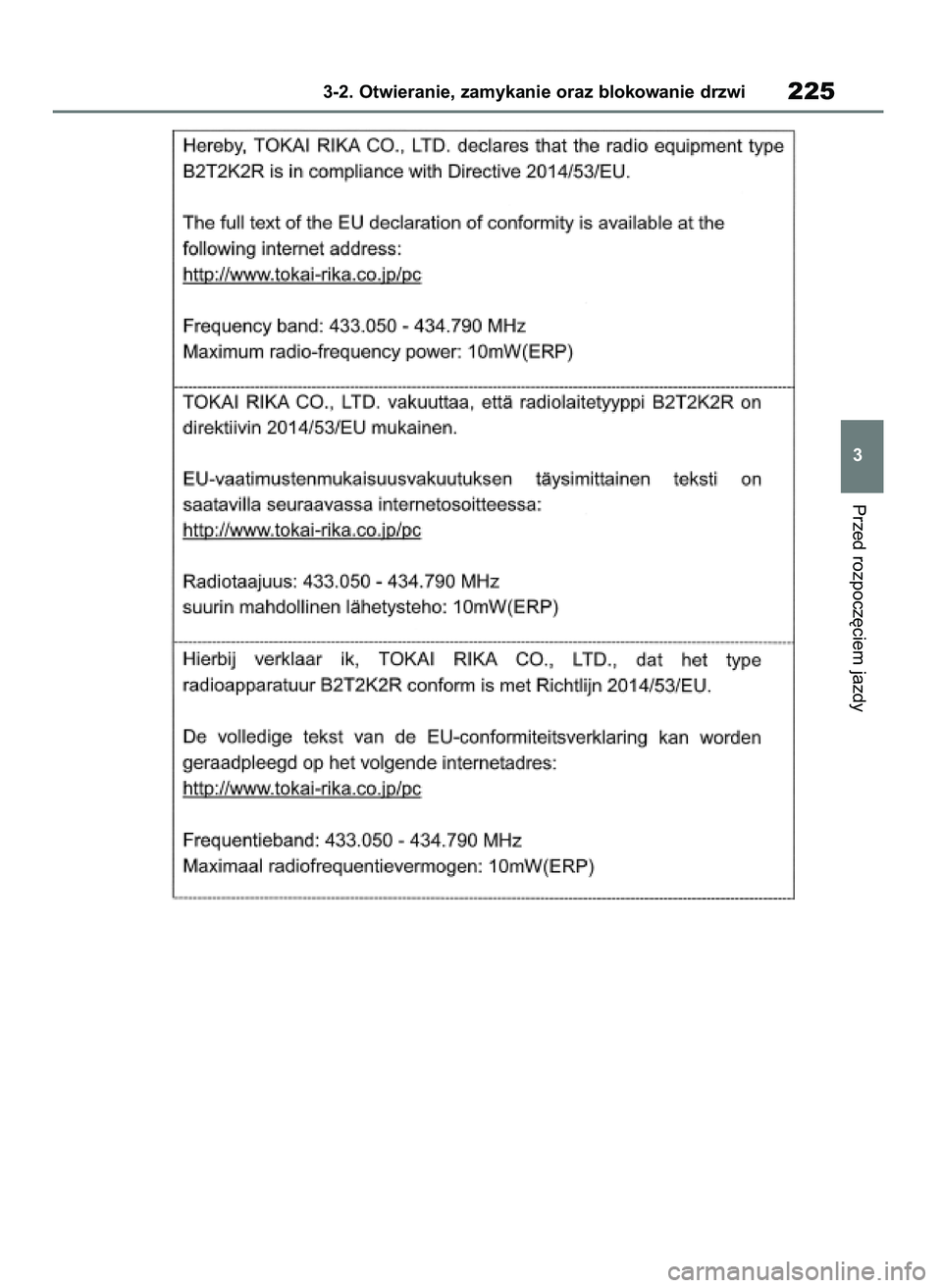 TOYOTA RAV4 2019 Instrukcja obsługi (in Polish) Przed rozpocz´ciem jazdy
3-2. Otwieranie, zamykanie oraz blokowanie drzwi225
3
48 RAV4 HV OM42C86E 19/11/19 11:37 Page 225 TOYOTA RAV4 2019 Instrukcja obsługi (in Polish) Przed rozpocz´ciem jazdy
3-2. Otwieranie, zamykanie oraz blokowanie drzwi225
3
48 RAV4 HV OM42C86E 19/11/19 11:37 Page 225