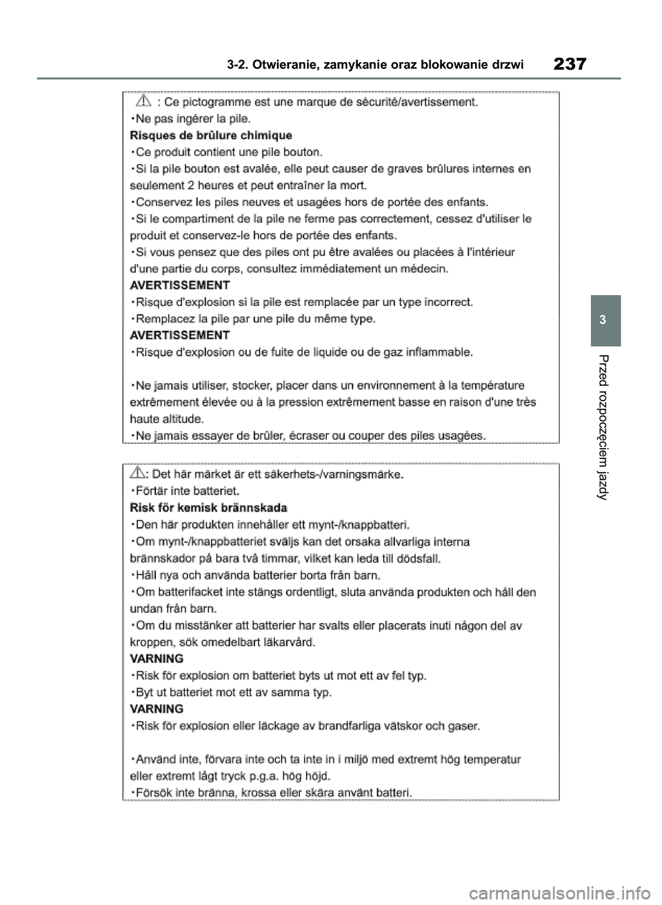 TOYOTA RAV4 2019  Instrukcja obsługi (in Polish) Przed rozpocz´ciem jazdy
3-2. Otwieranie, zamykanie oraz blokowanie drzwi237
3
48 RAV4 HV OM42C86E  19/11/19  11:37  Page 237 