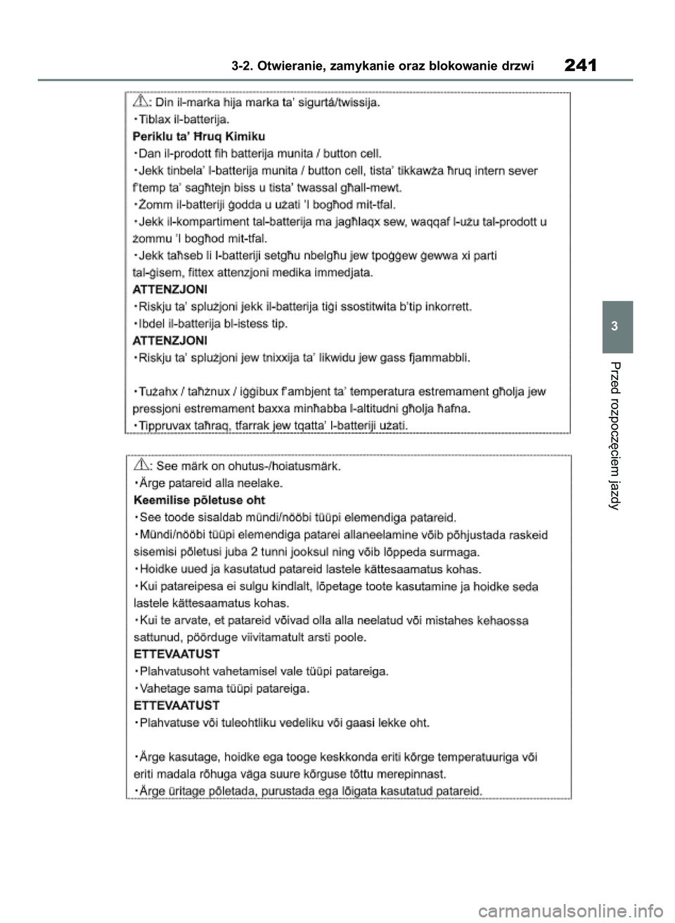 TOYOTA RAV4 2019 Instrukcja obsługi (in Polish) Przed rozpocz´ciem jazdy
3-2. Otwieranie, zamykanie oraz blokowanie drzwi241
3
48 RAV4 HV OM42C86E 19/11/19 11:37 Page 241 TOYOTA RAV4 2019 Instrukcja obsługi (in Polish) Przed rozpocz´ciem jazdy
3-2. Otwieranie, zamykanie oraz blokowanie drzwi241
3
48 RAV4 HV OM42C86E 19/11/19 11:37 Page 241