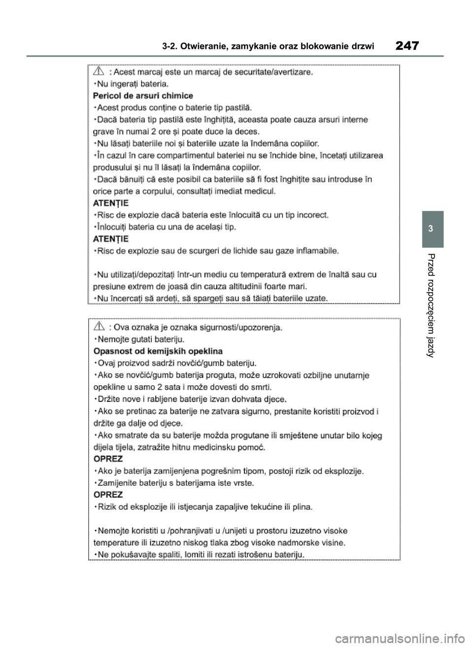 TOYOTA RAV4 2019 Instrukcja obsługi (in Polish) Przed rozpocz´ciem jazdy
3-2. Otwieranie, zamykanie oraz blokowanie drzwi247
3
48 RAV4 HV OM42C86E 19/11/19 11:37 Page 247 TOYOTA RAV4 2019 Instrukcja obsługi (in Polish) Przed rozpocz´ciem jazdy
3-2. Otwieranie, zamykanie oraz blokowanie drzwi247
3
48 RAV4 HV OM42C86E 19/11/19 11:37 Page 247
