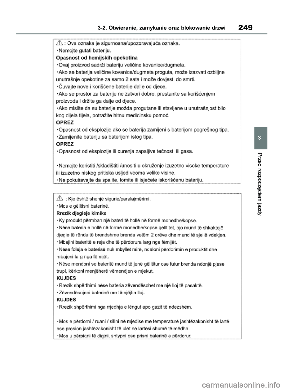 TOYOTA RAV4 2019 Instrukcja obsługi (in Polish) Przed rozpocz´ciem jazdy
3-2. Otwieranie, zamykanie oraz blokowanie drzwi249
3
48 RAV4 HV OM42C86E 19/11/19 11:37 Page 249 TOYOTA RAV4 2019 Instrukcja obsługi (in Polish) Przed rozpocz´ciem jazdy
3-2. Otwieranie, zamykanie oraz blokowanie drzwi249
3
48 RAV4 HV OM42C86E 19/11/19 11:37 Page 249