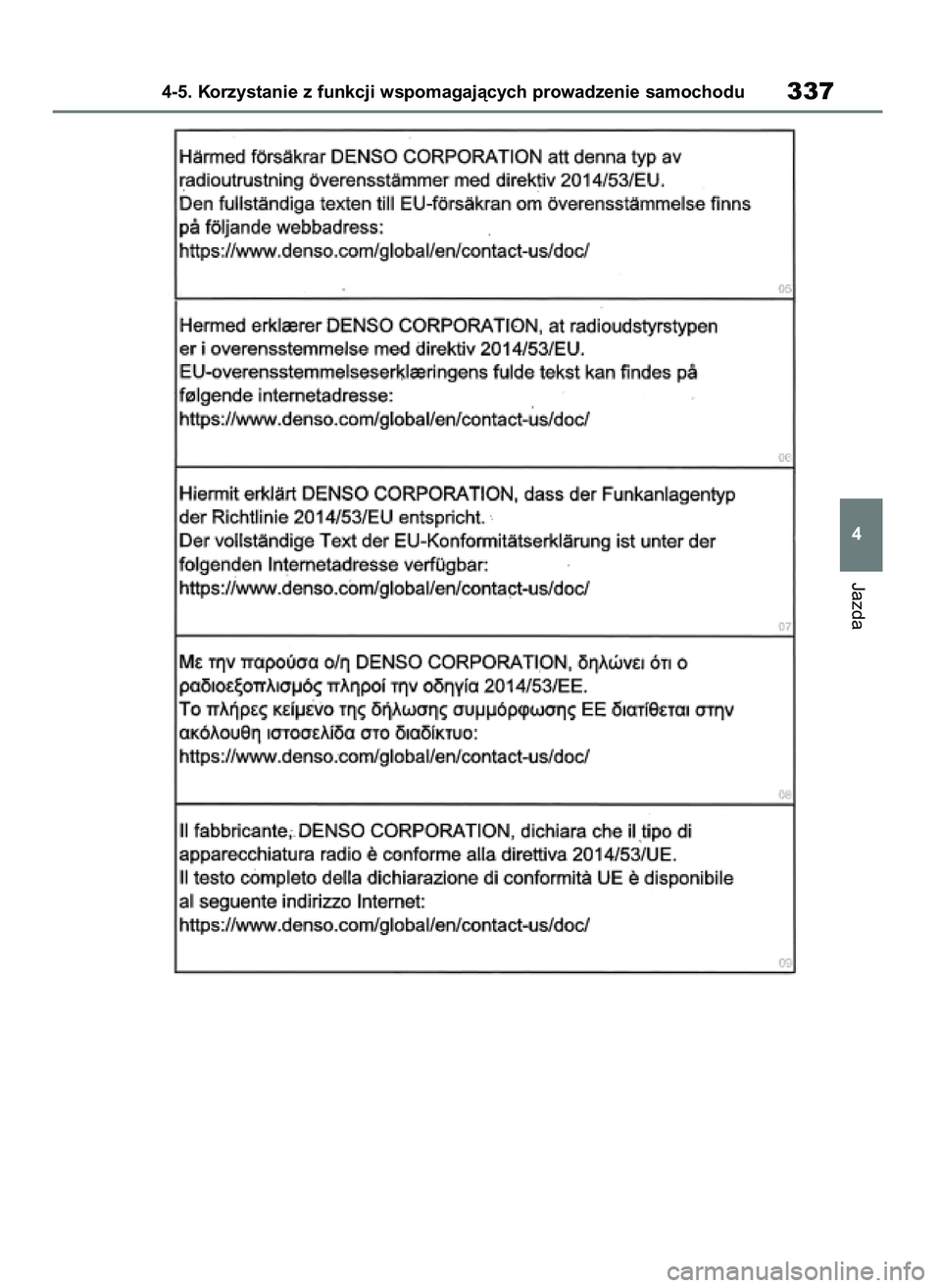 TOYOTA RAV4 2019  Instrukcja obsługi (in Polish) Jazda
4-5. Korzystanie z funkcji wspomagajàcych prowadzenie samochodu337
4
48 RAV4 HV OM42C86E  19/11/19  11:38  Page 337 