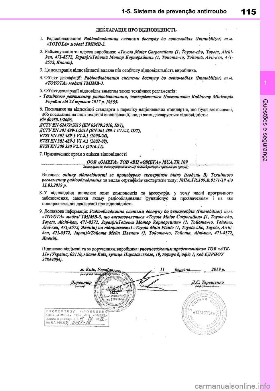 TOYOTA RAV4 2019  Manual de utilização (in Portuguese) 115
1
1-5. Sistema de prevenção antirroubo
Questões e segurança
M42C86toeuenvhch01.fm  Page 115  Monday, February 3, 2020  11:36 PM
RAV4HV_OM_OM42C86E-1 maiadouro 04022020.pdf   11504/02/20   00:3