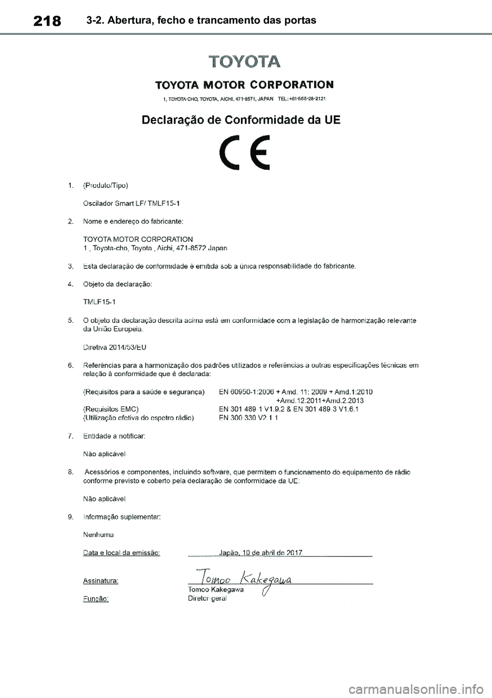 TOYOTA RAV4 2019  Manual de utilização (in Portuguese) 2183-2. Abertura, fecho e trancamento das portas
M42C86toeuenvhch03.fm  Page 218  Monday, February 3, 2020  11:41 PM
RAV4HV_OM_OM42C86E-1 maiadouro 04022020.pdf   21804/02/20   00:37 