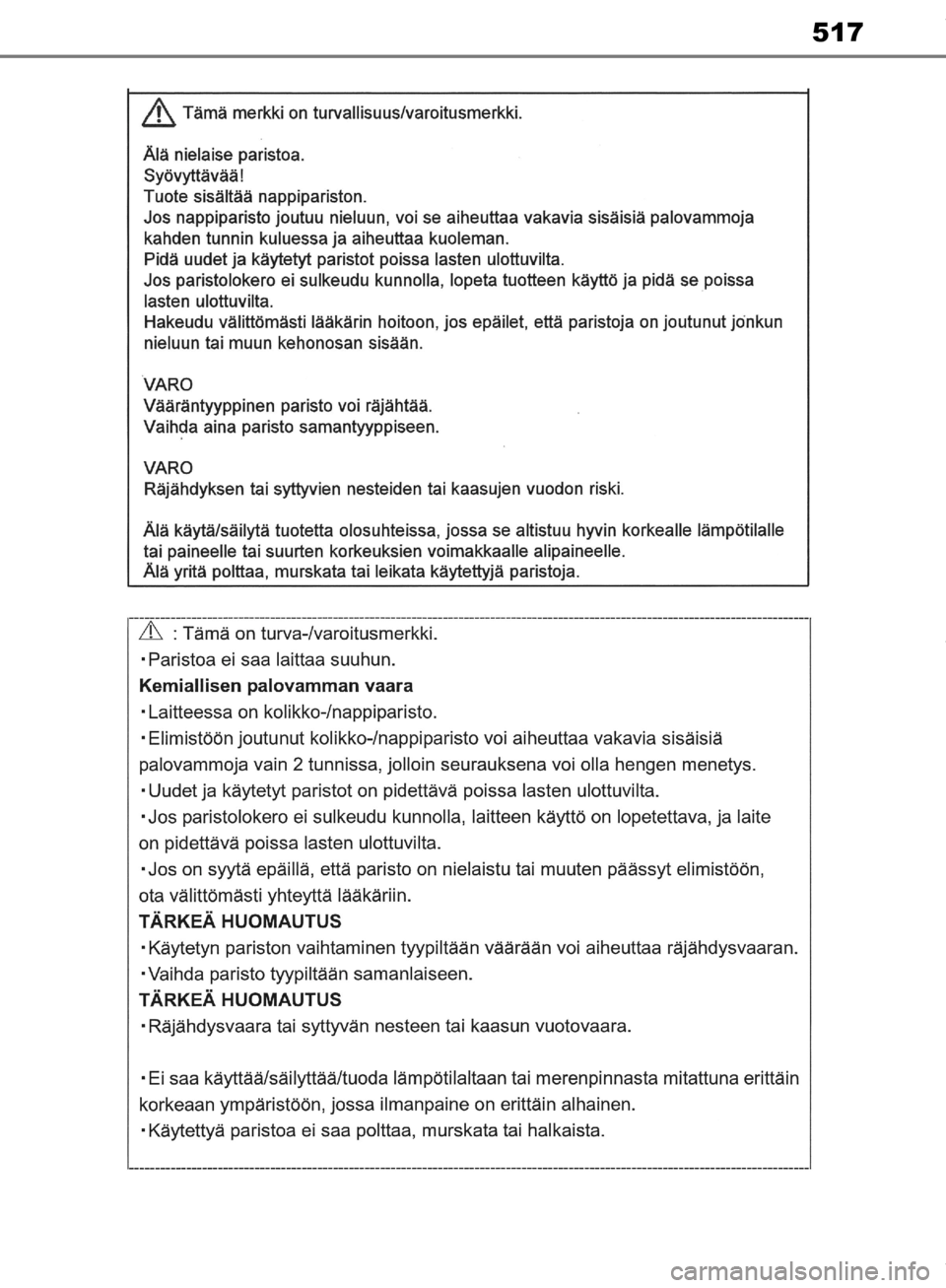 TOYOTA RAV4 2019 Omistajan Käsikirja (in Finnish) 517
OM42C86FI.book Page 517 Friday, January 17, 2020 12:03 PM TOYOTA RAV4 2019 Omistajan Käsikirja (in Finnish) 517
OM42C86FI.book Page 517 Friday, January 17, 2020 12:03 PM