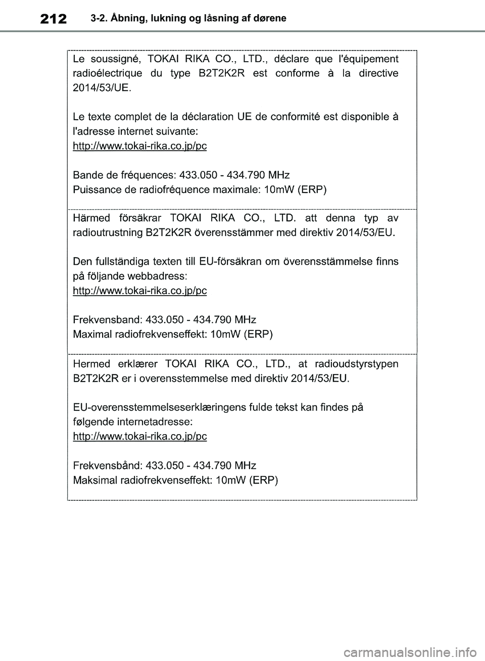 TOYOTA RAV4 2018  Brugsanvisning (in Danish) 2123-2. Åbning, lukning og låsning af dørene
OM42B34DK.book  Page 212  Thursday, November 22, 2018  3:41 PM 