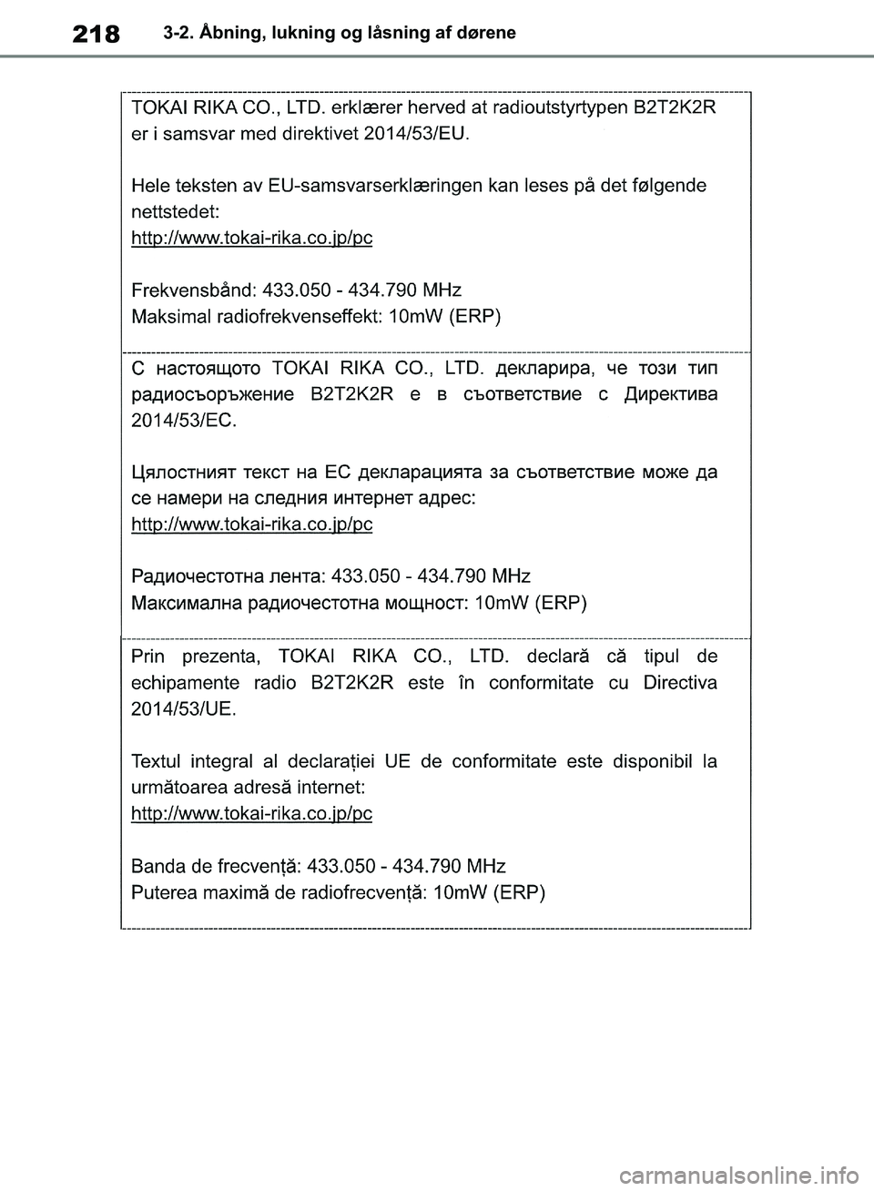 TOYOTA RAV4 2018  Brugsanvisning (in Danish) 2183-2. Åbning, lukning og låsning af dørene
OM42B34DK.book  Page 218  Thursday, November 22, 2018  3:41 PM 