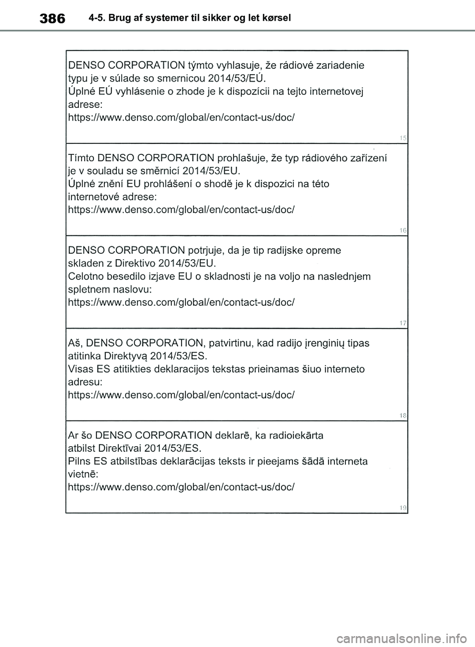 TOYOTA RAV4 2018  Brugsanvisning (in Danish) 3864-5. Brug af systemer til sikker og let kørsel
OM42B34DK.book  Page 386  Thursday, November 22, 2018  3:41 PM 